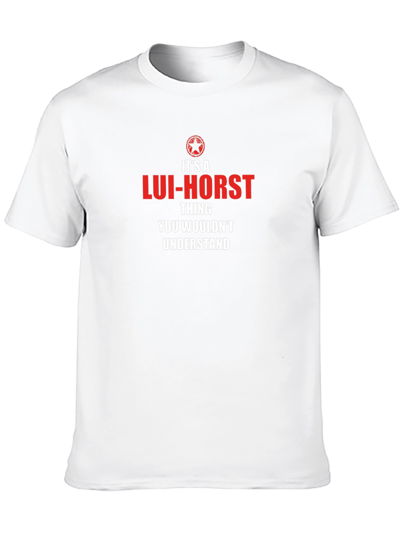 Black It's a Lui-Horst Thing T-Shirt - Funny Slogan Tee view 10
