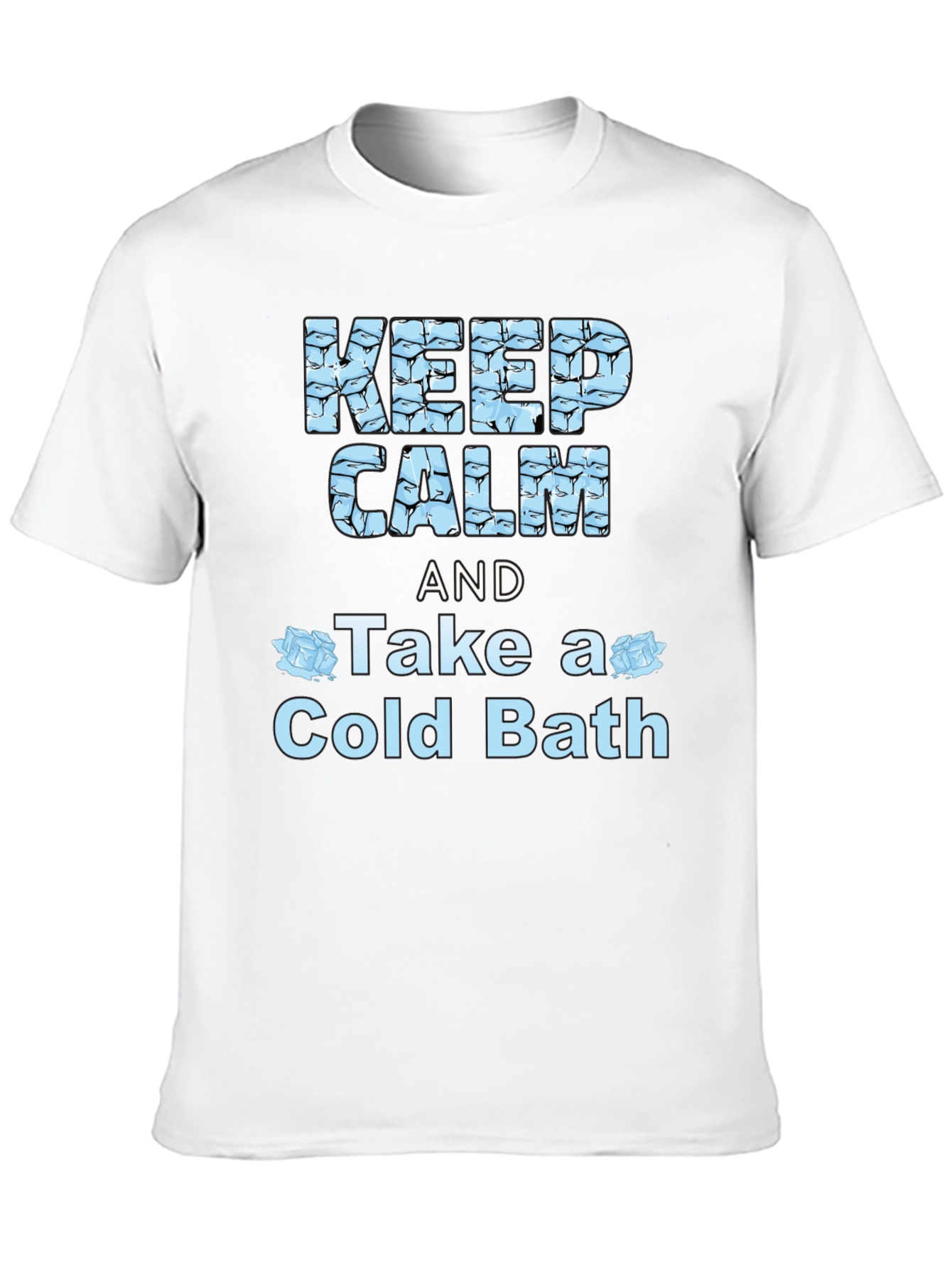 Black Keep Calm Cold Bath Novelty Graphic T-Shirt view 10