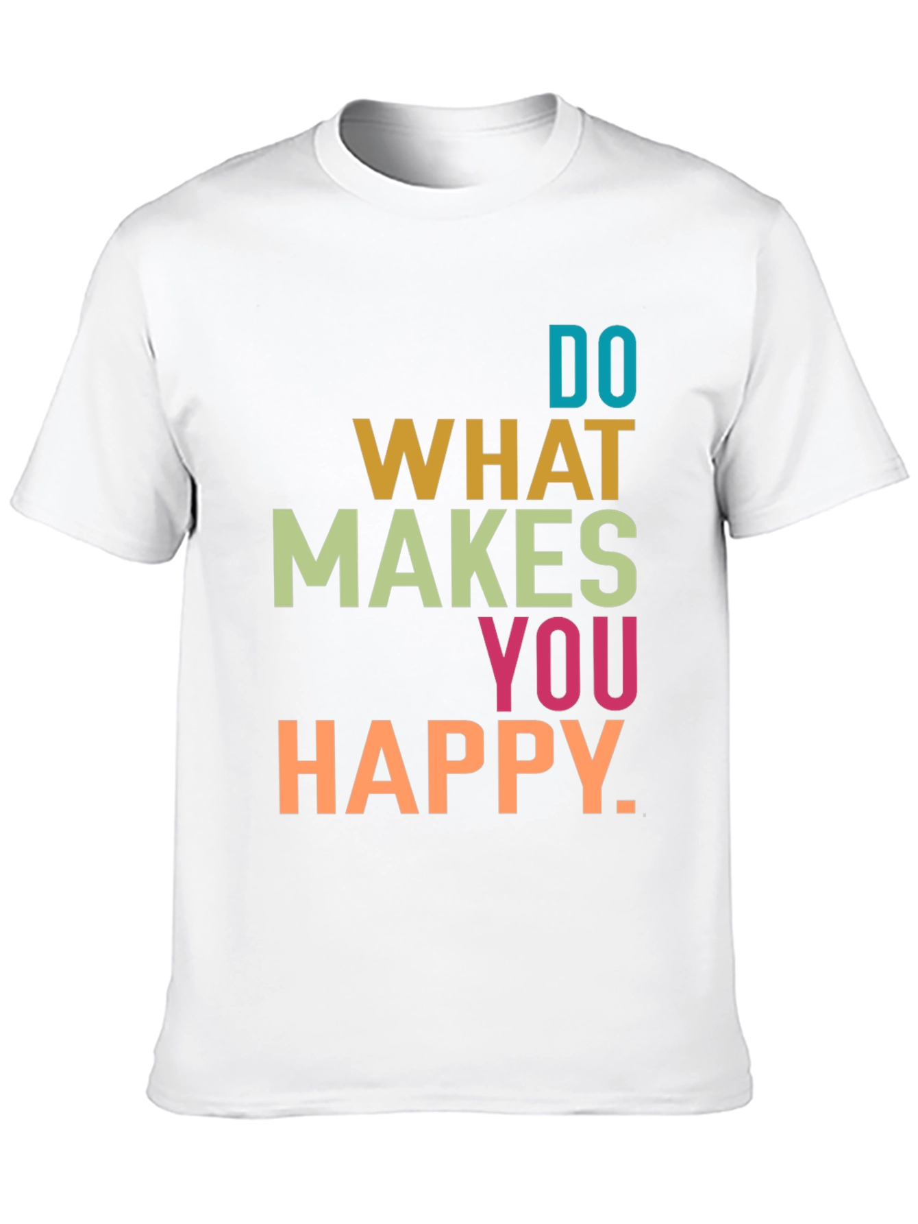 Black Do What Makes You Happy Graphic T-Shirt view 10