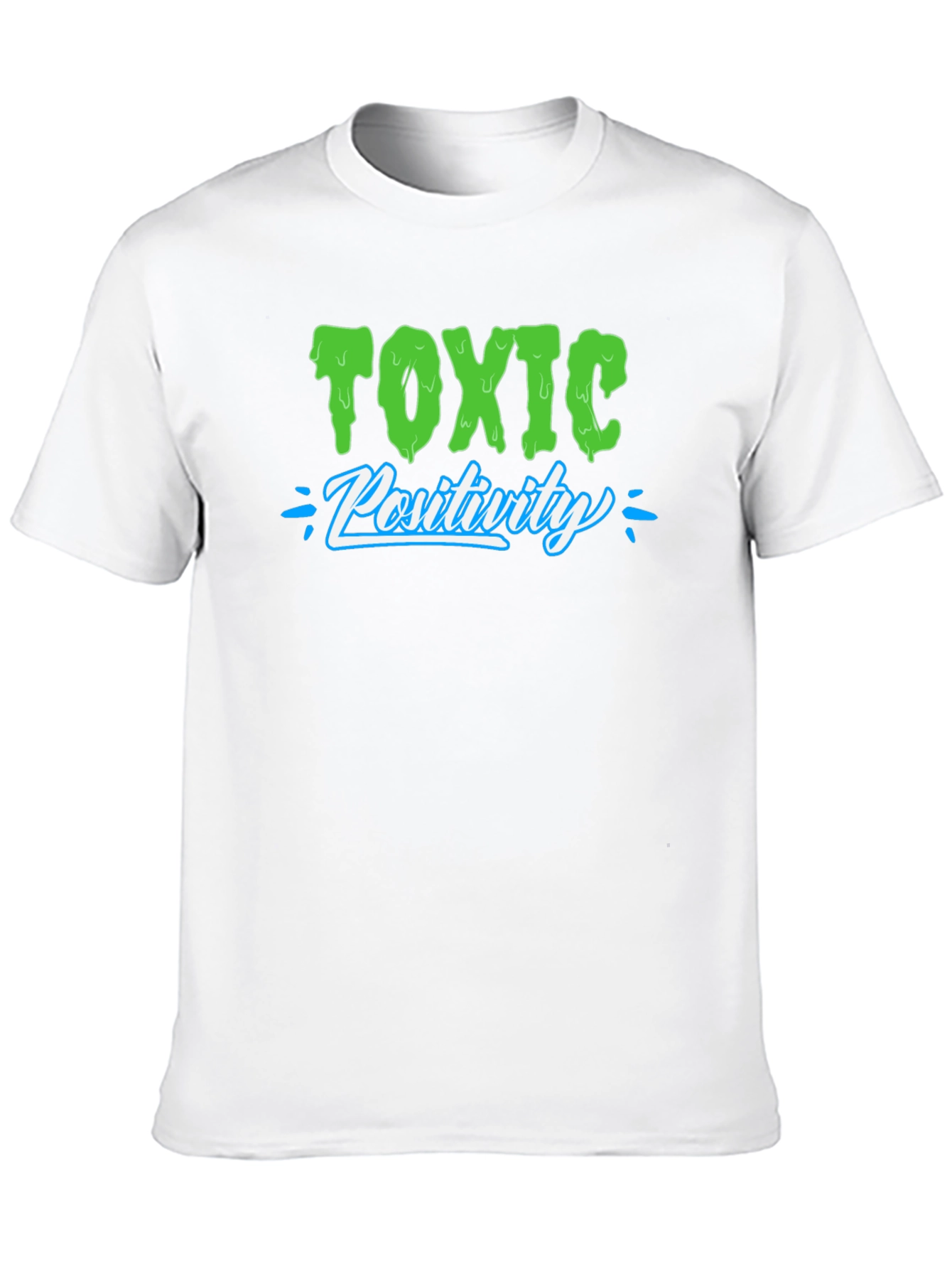 Black Toxic Positivity T-Shirt - Funny Sarcastic Tee view 10