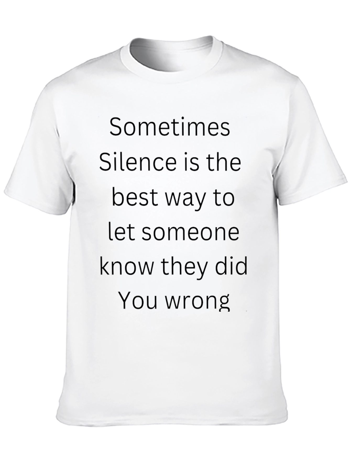 Black Sometimes Silence T-Shirt - Express Yourself view 10