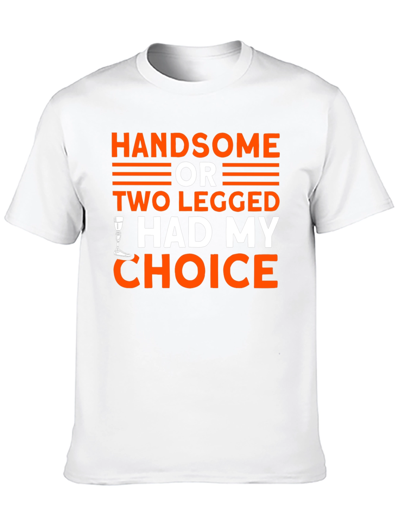 Black Handsome or Two Legged T-Shirt - Choice Humor Tee view 10