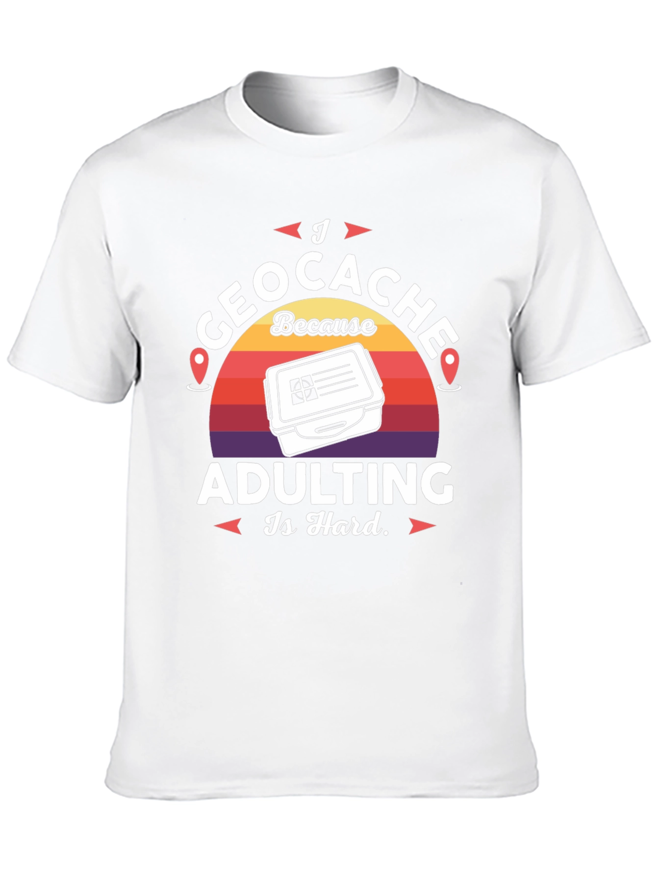 Black I Geocache Because Adulting Is Hard T-Shirt view 10