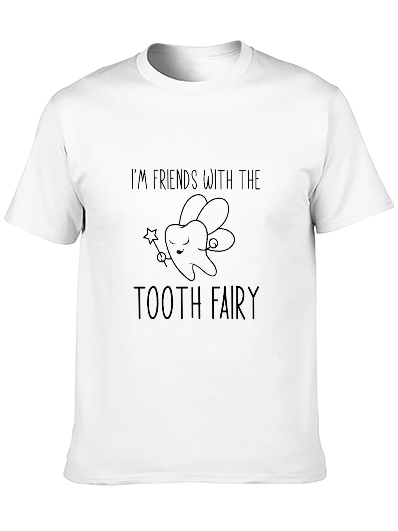 Black I'm Friends with the Tooth Fairy T-Shirt view 10
