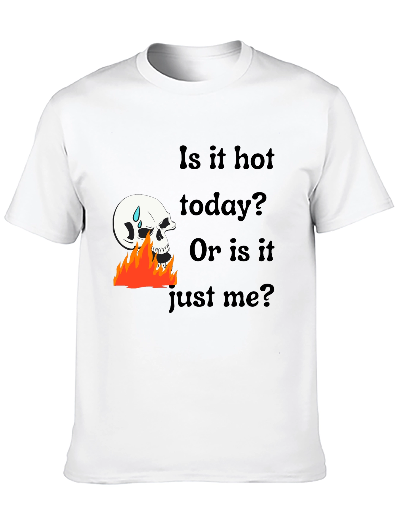 Black Hot Today Skull Graphic Tee - Funny Sarcastic Men's T-Shirt view 10