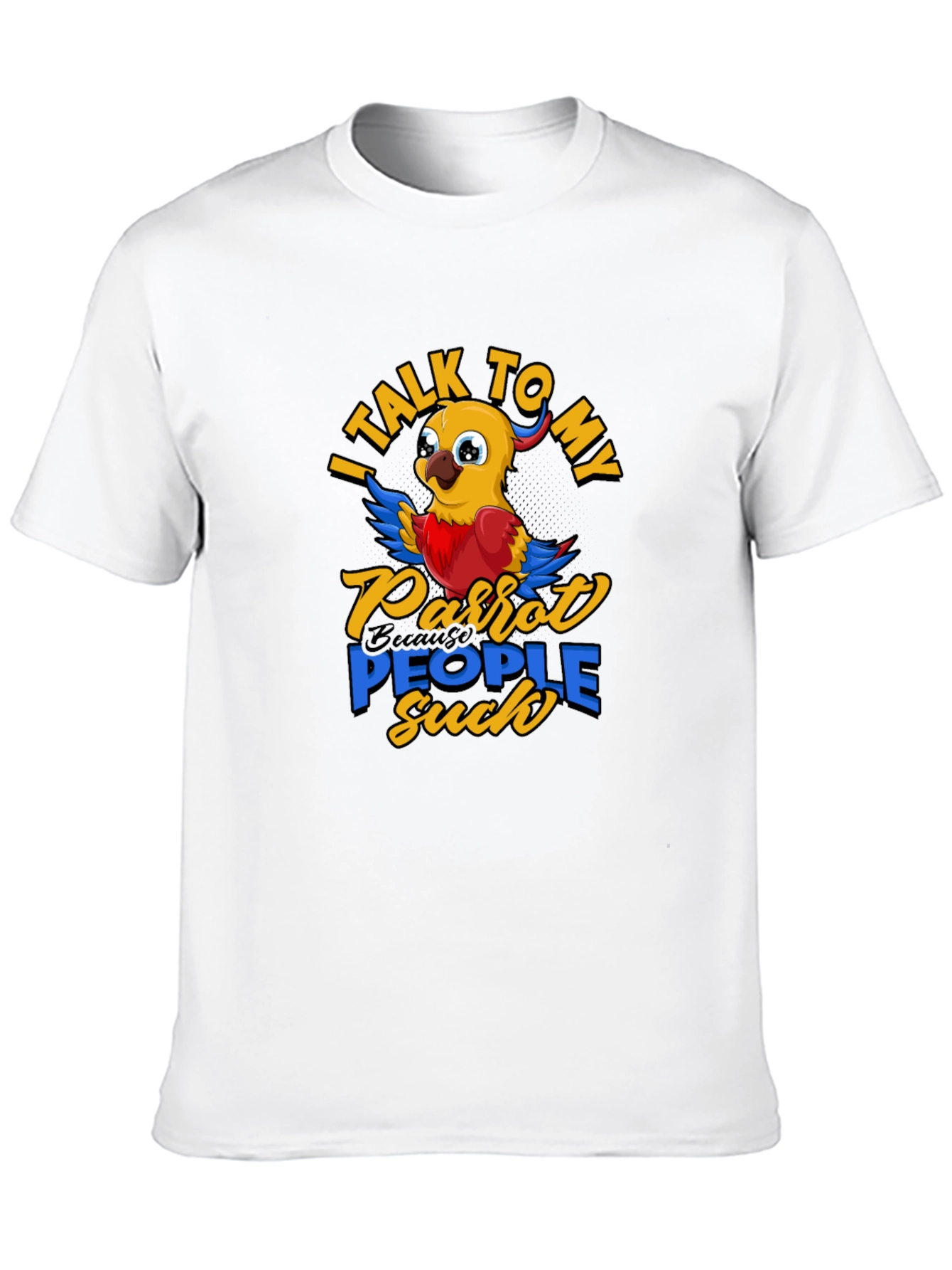 Black Parrot Lover T-Shirt - I Talk To My Parrot People Suck view 10