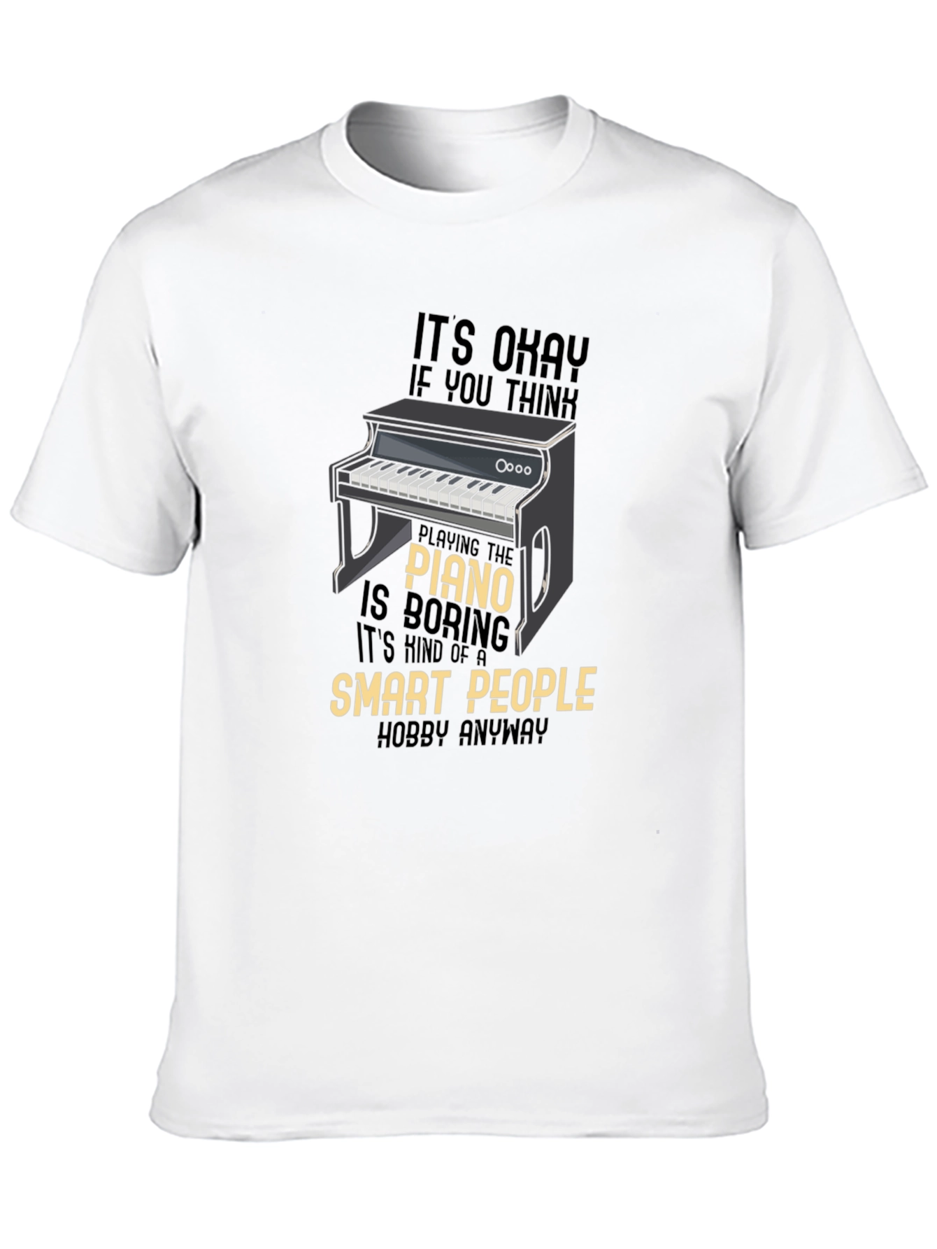 Black Piano Lover Funny T-Shirt - Smart People Hobby view 10