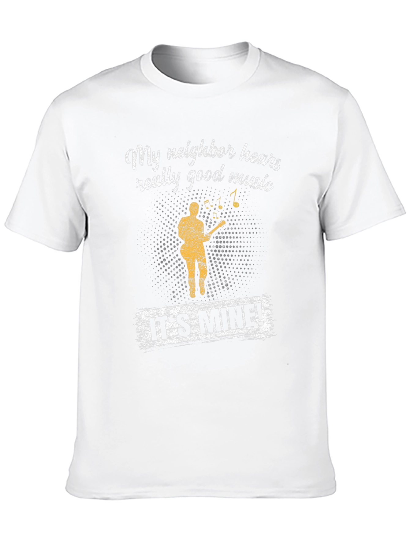Black Funny "My Neighbor Hears Really Good Music" T-Shirt view 10