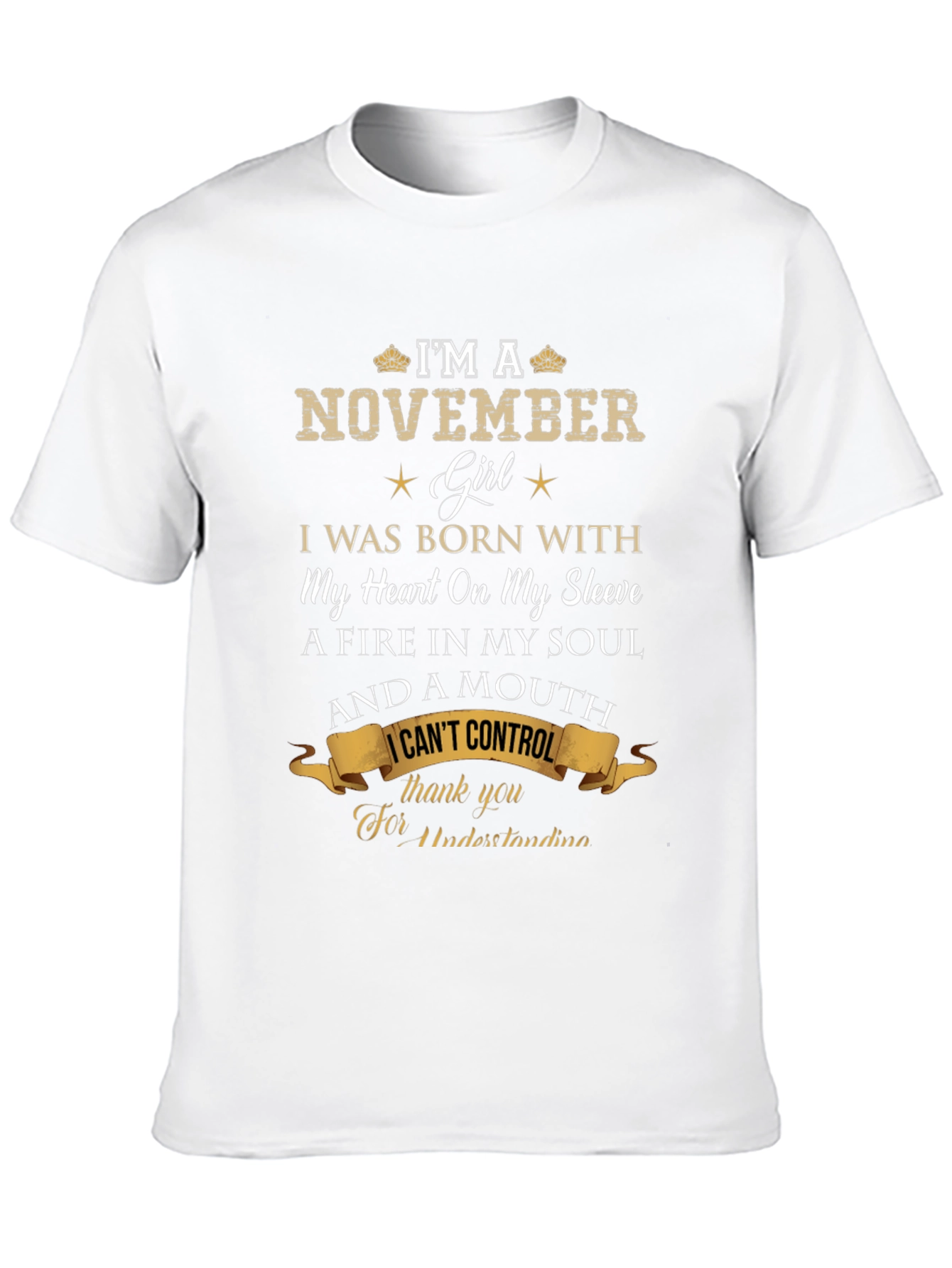 November Girl T-Shirt: Heart & Soul, I Can't Control - 10
