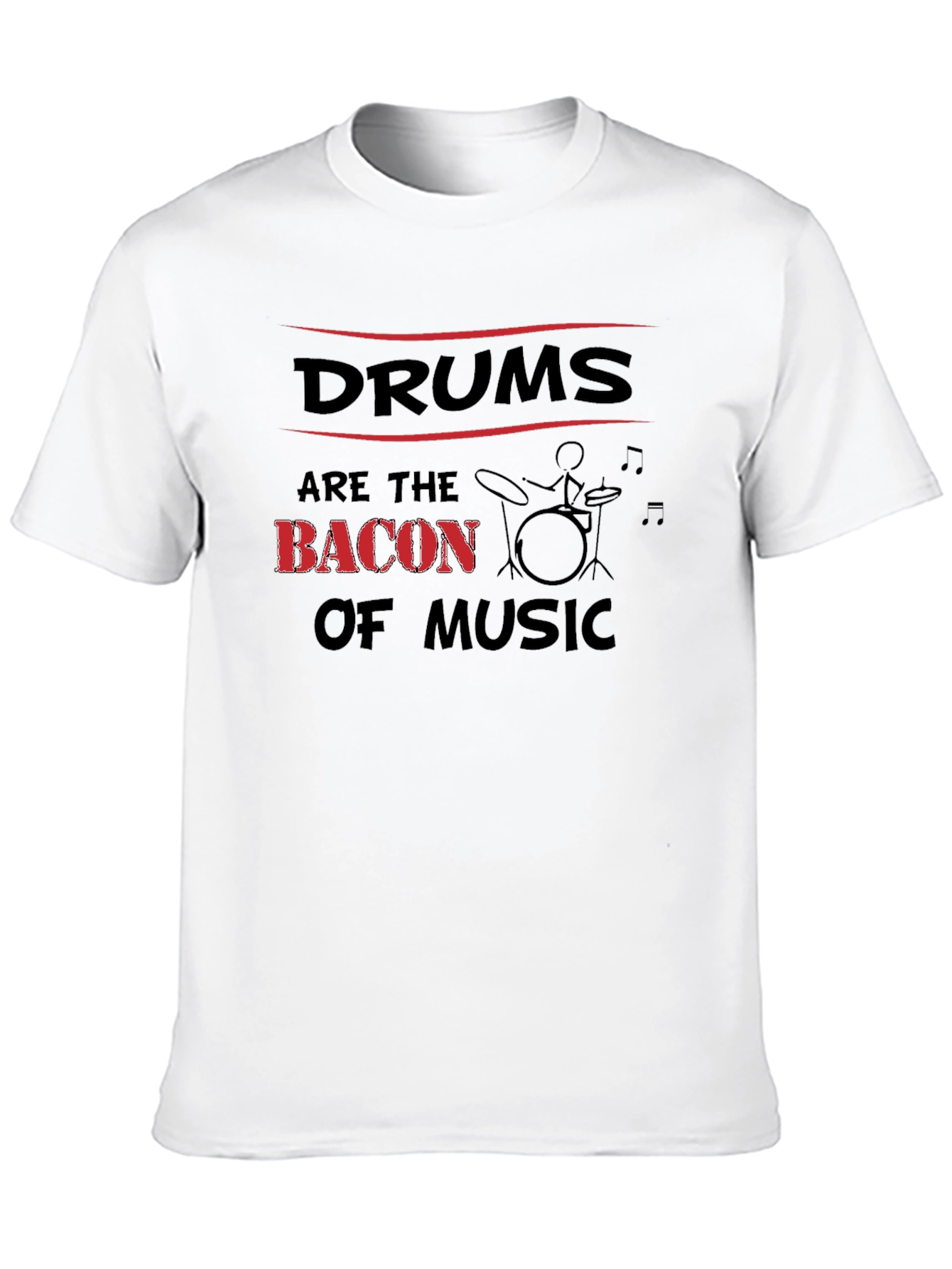 Black Drums Are The Bacon Of Music T-Shirt view 10