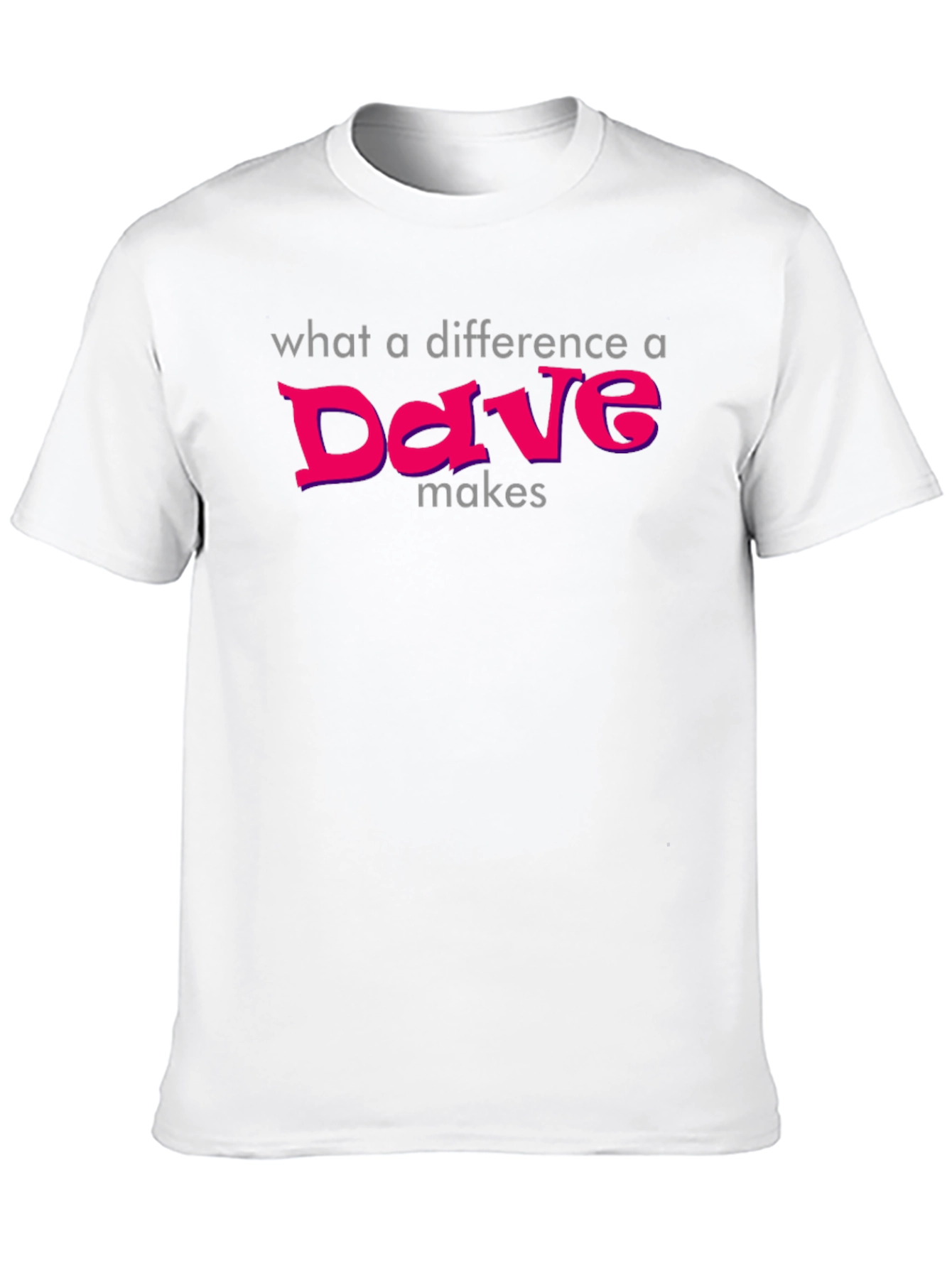 Black Difference a Dave Makes T-Shirt - Soft Cotton Tee view 10