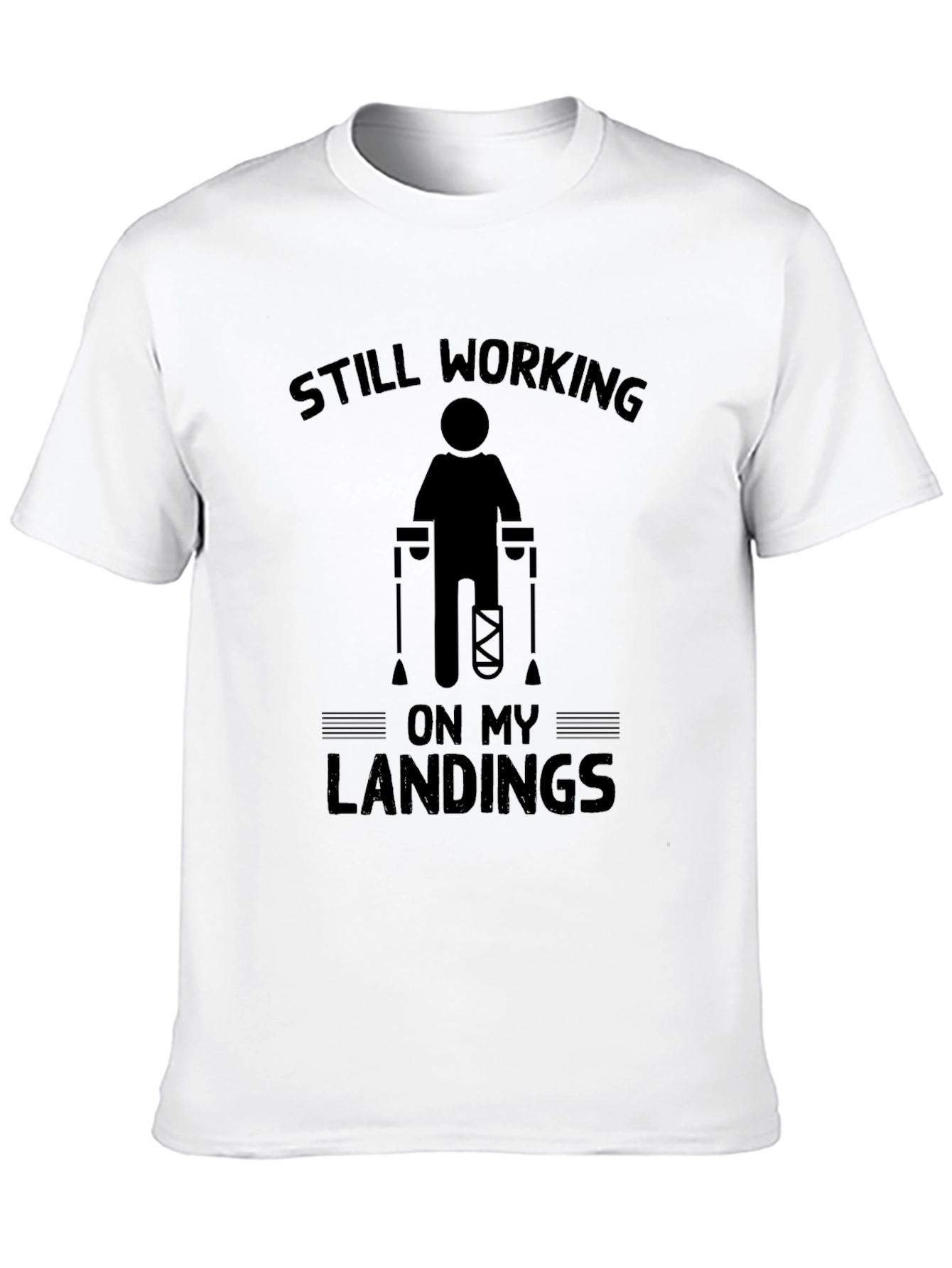 Black Still Working On My Landings Funny Injury T-Shirt view 10
