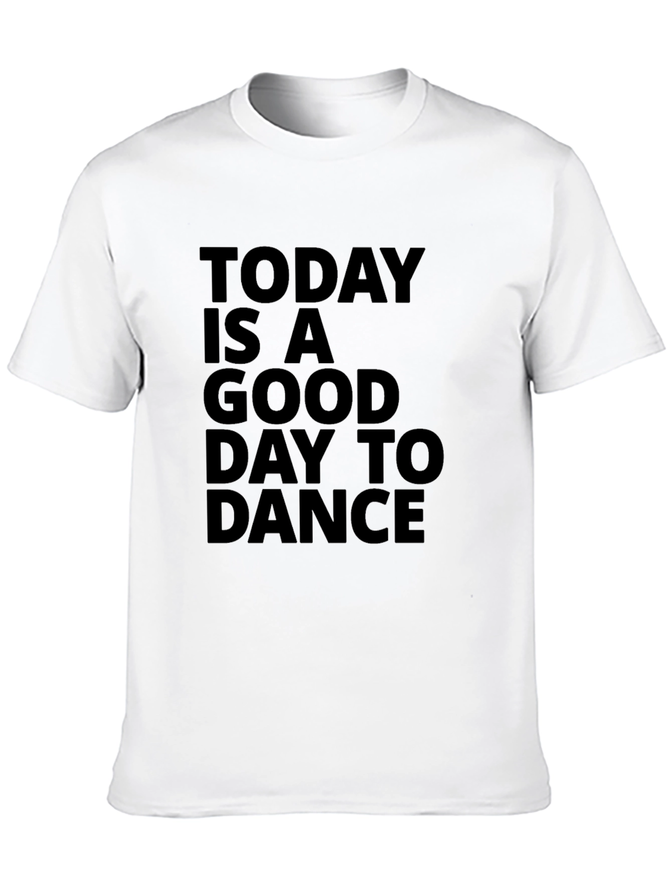 Black Today is a Good Day to Dance Graphic Tee view 10