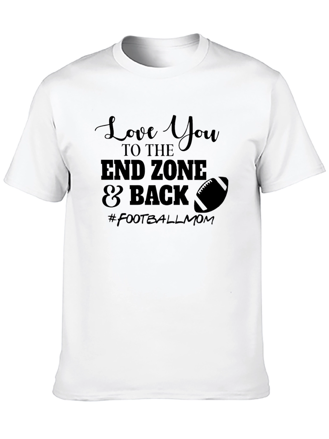 Black Football Mom Tee - Love You to the End Zone view 10