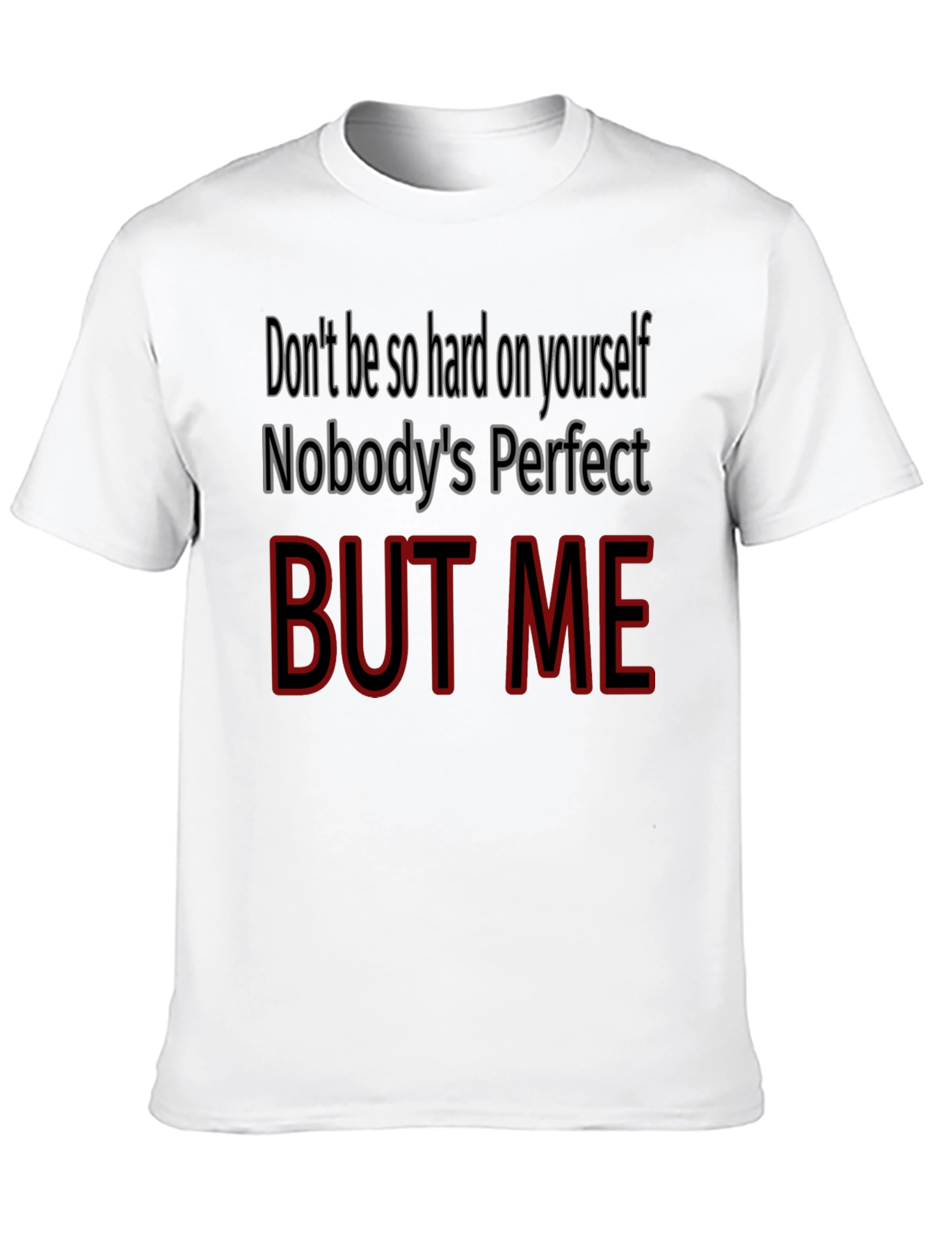 Black Funny "But Me" Graphic Tee - Perfect Gift! view 10