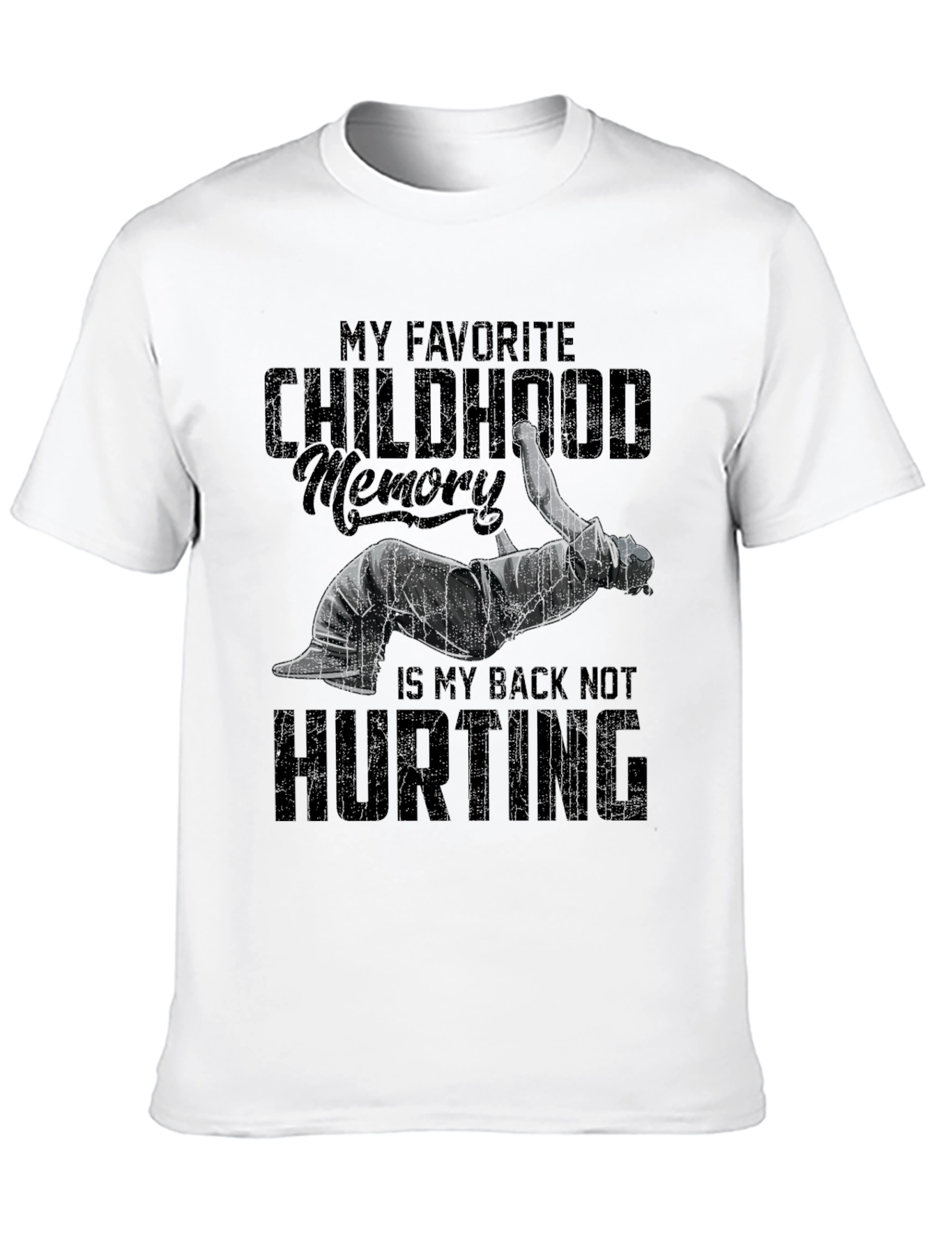 Black Funny Back Pain T-Shirt - Childhood Memory view 10