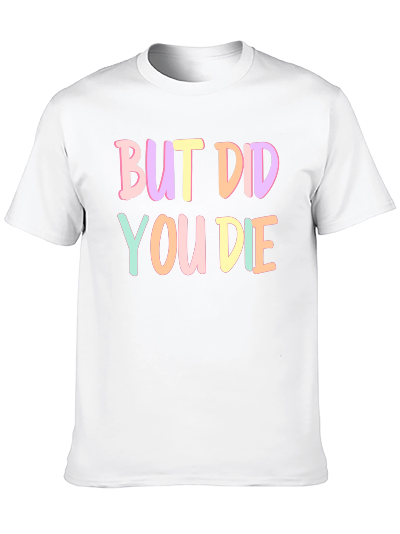 Black But Did You Die T-Shirt view 10