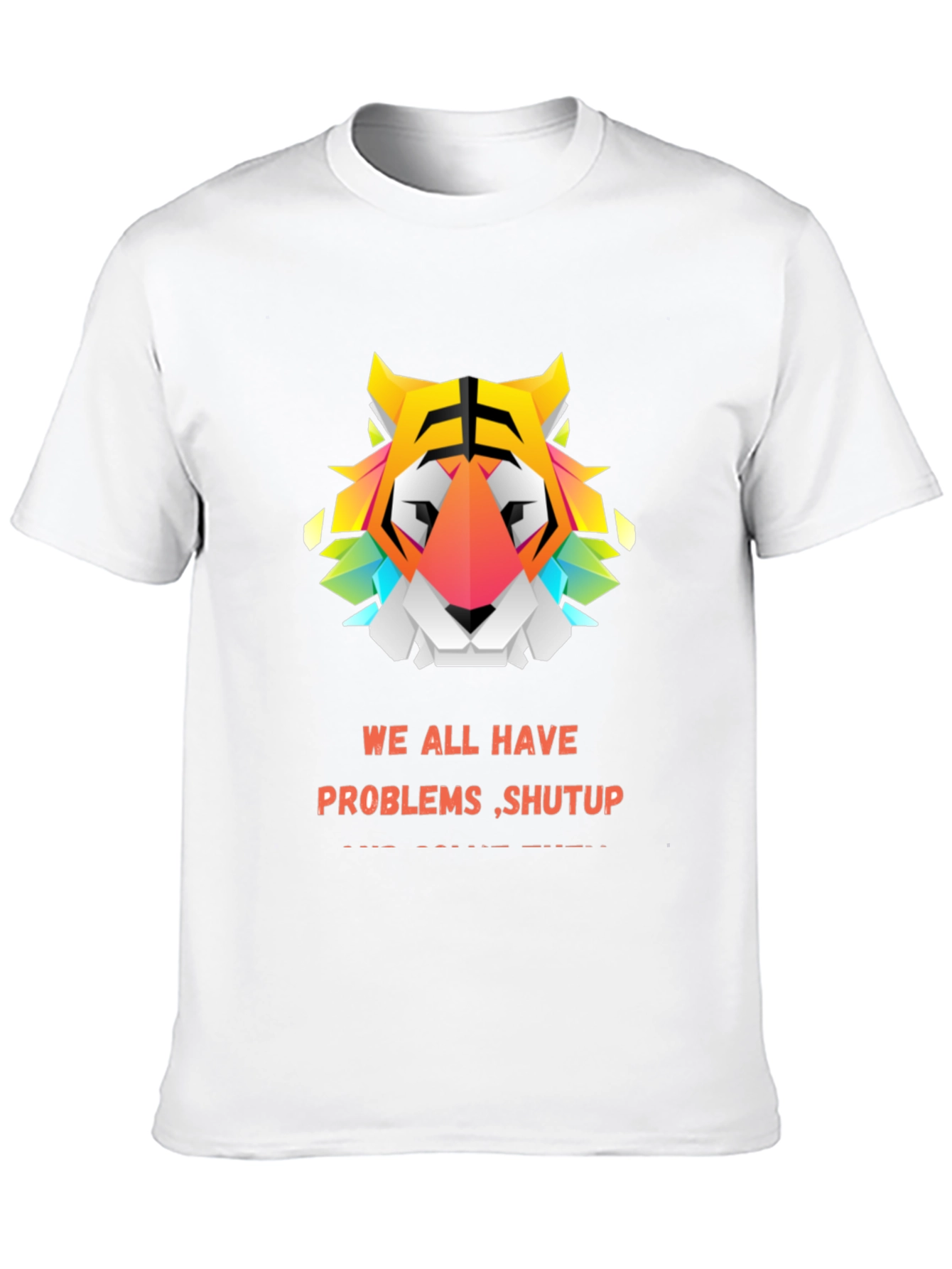 Black Geometric Tiger Graphic Tee - "We All Have Problems Shut Up" view 10