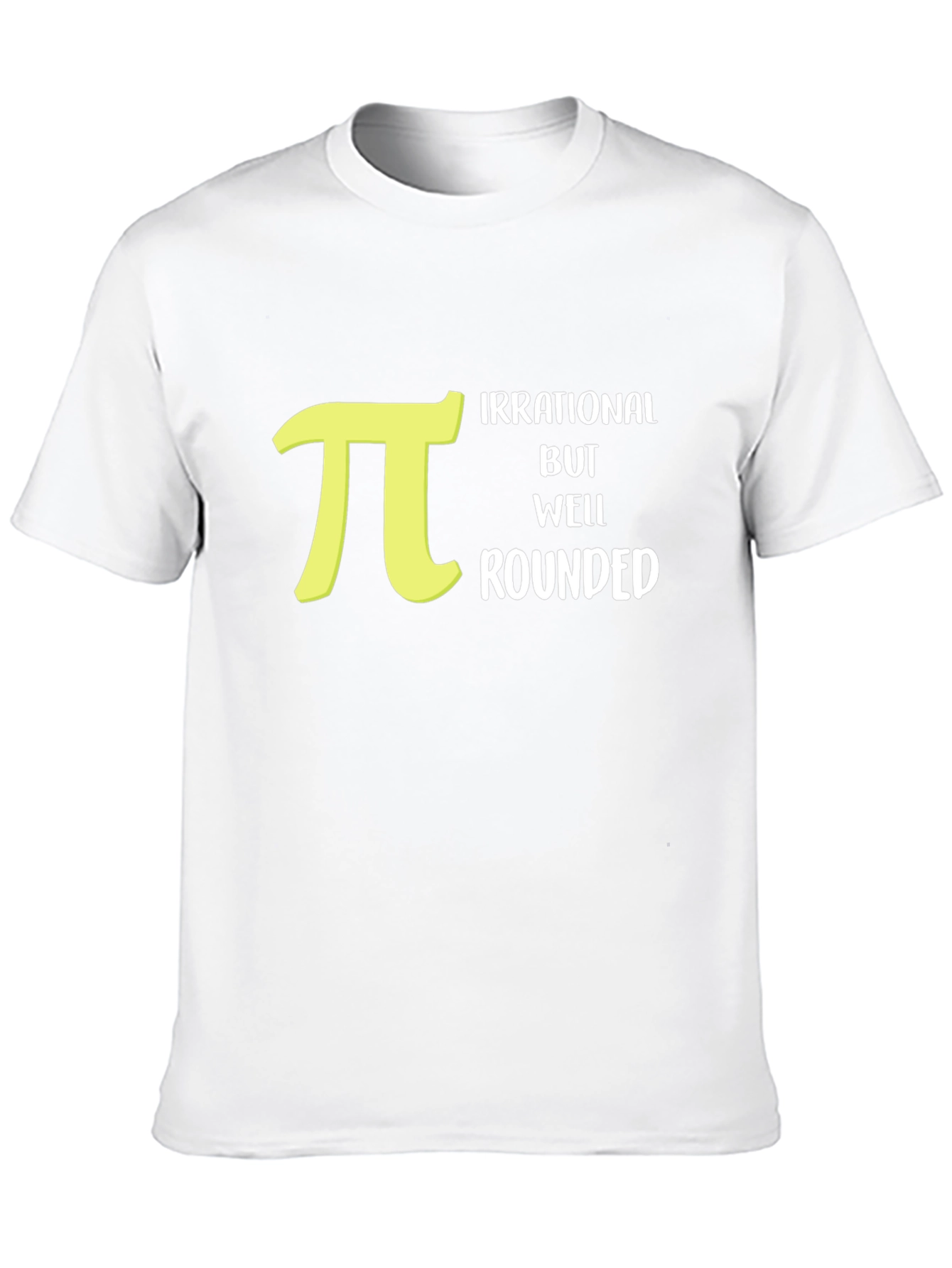 Black Irrational But Well Rounded Pi T-Shirt - Math Humor view 10