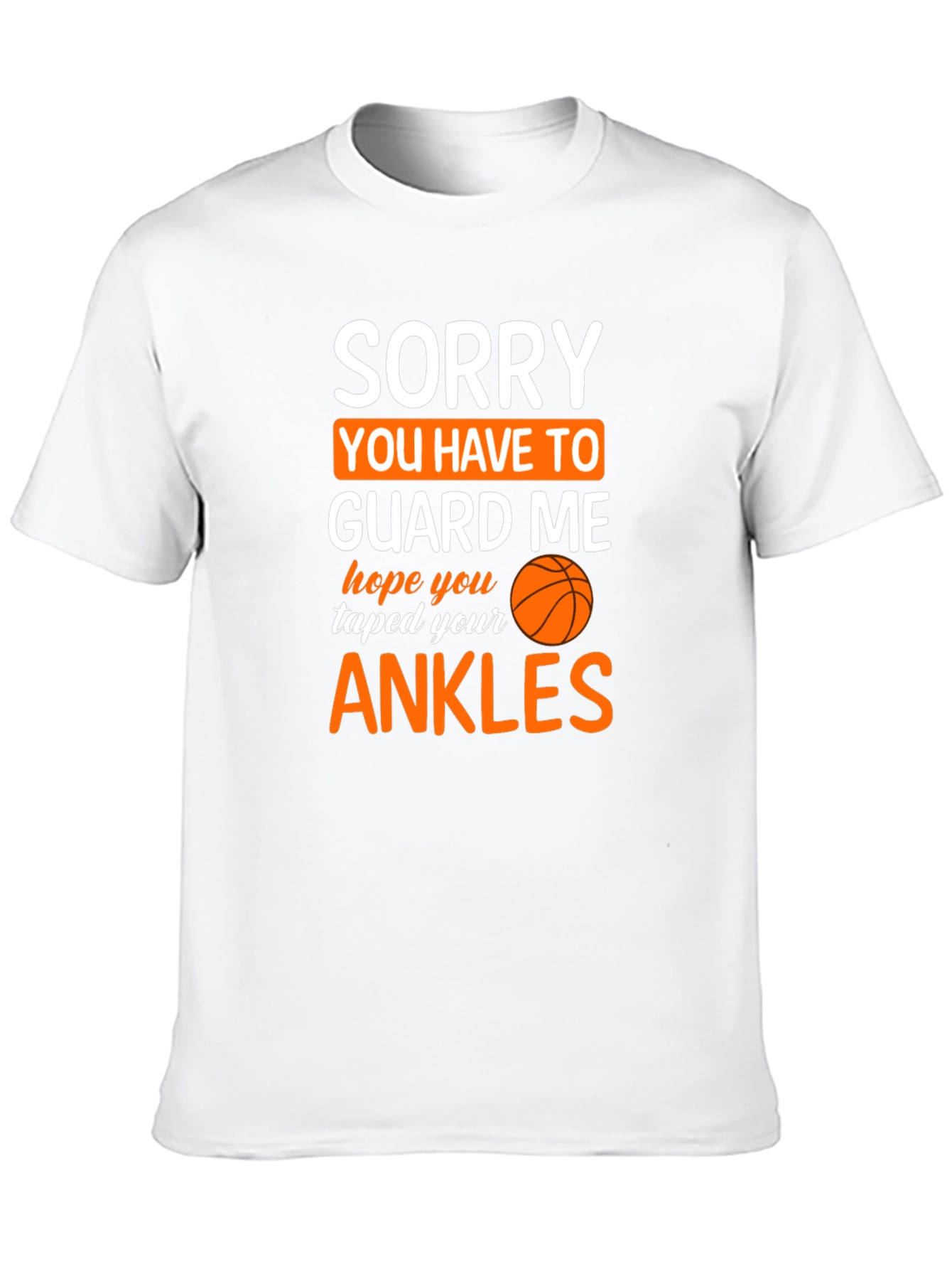 Black Sorry You Have To Guard Me Basketball T-Shirt view 10