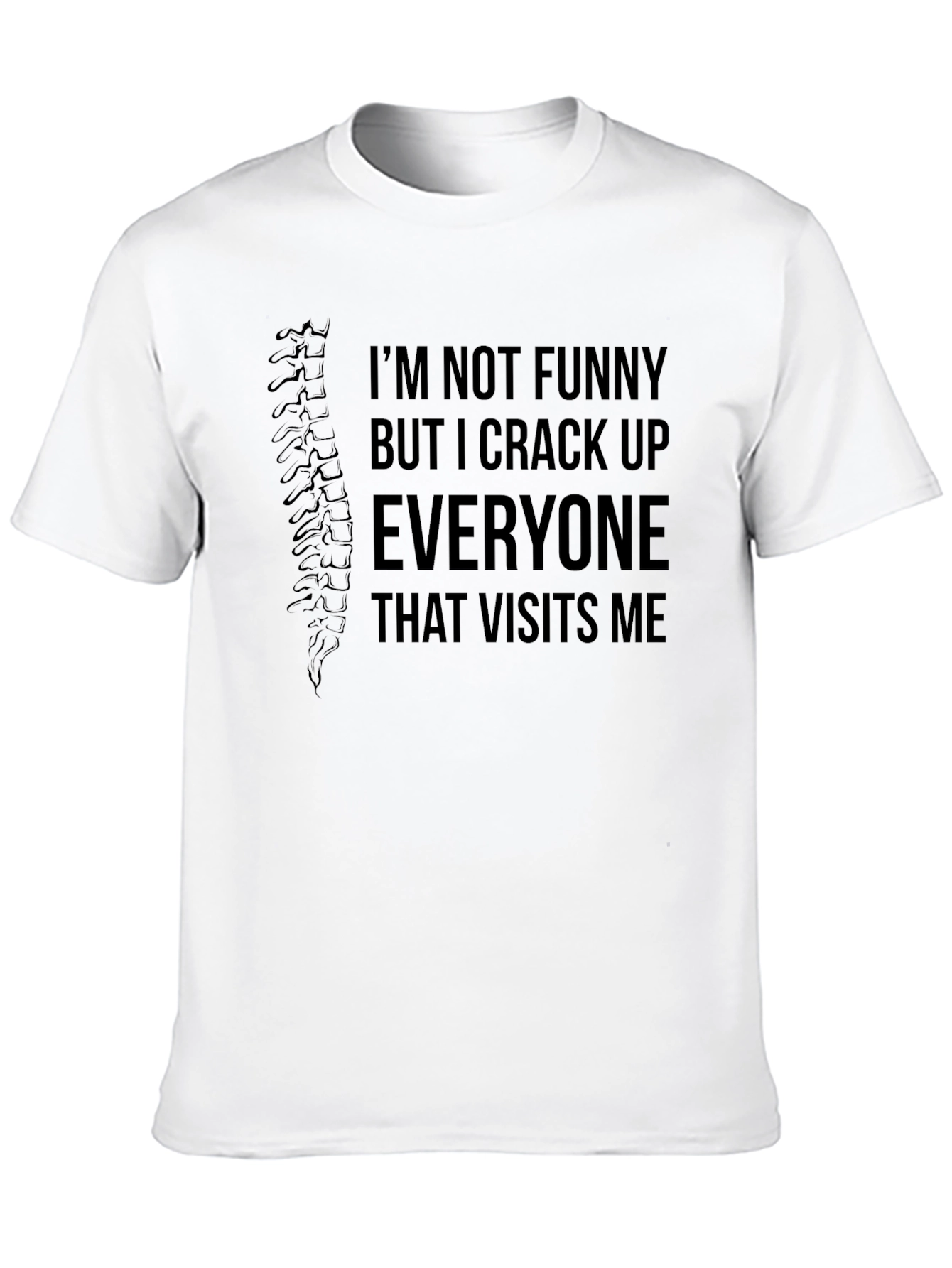 Black Funny Chiropractor T-Shirt Crack Up Everyone Visit view 10