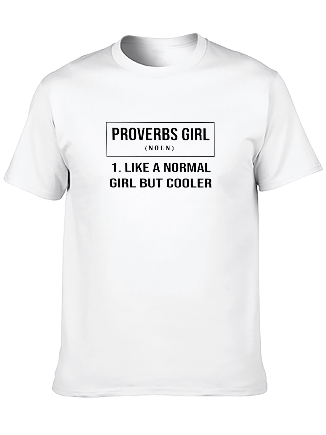 Black Proverbs Girl T-Shirt - Like a Normal Girl But Cooler view 10