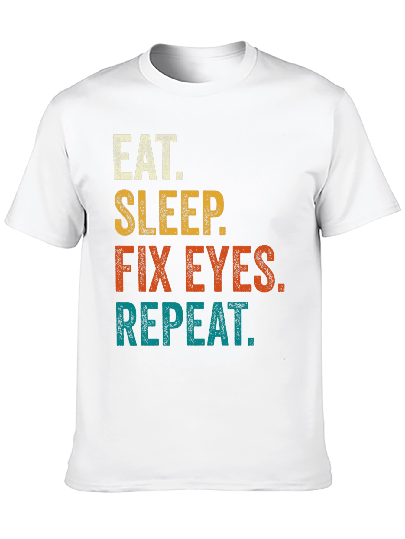 Black Eat Sleep Fix Eyes Repeat T-Shirt view 10