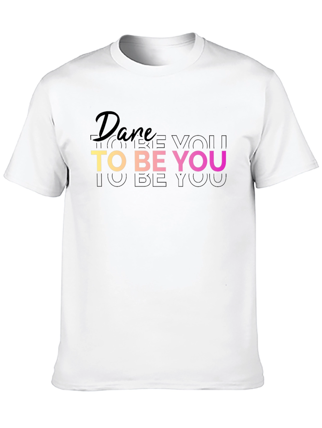 Black Dare To Be You Black T-Shirt - Inspirational Graphic Tee view 10