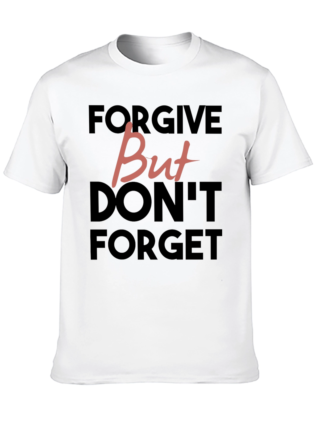Black Forgive But Don't Forget Graphic Tee view 10