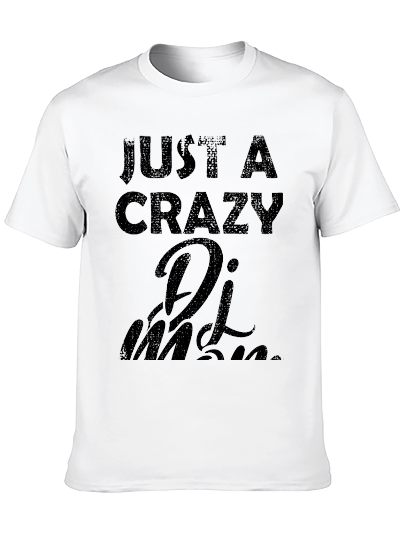 Black Just a Crazy DJ Man Black T-Shirt view 10