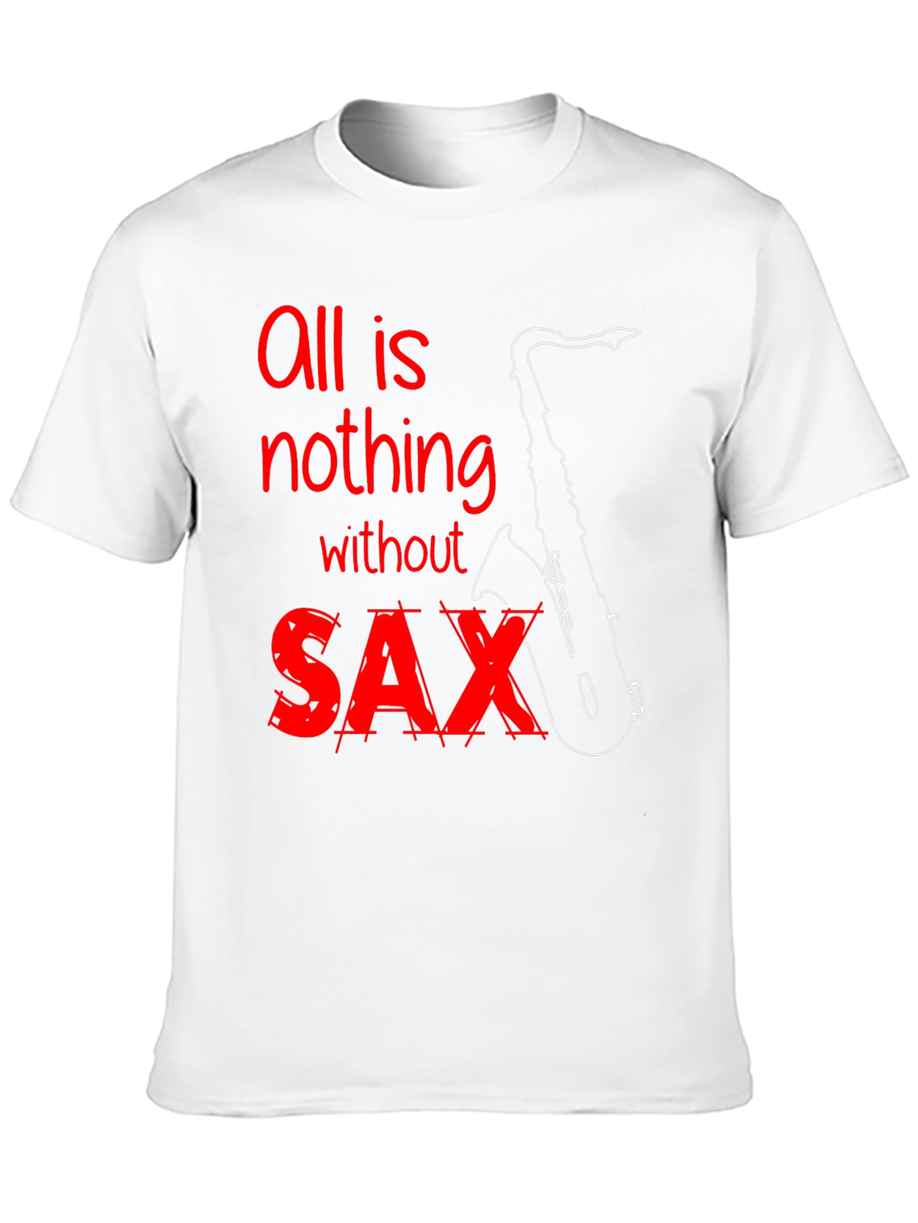 Black All is Nothing Without Saxophone T-Shirt view 10