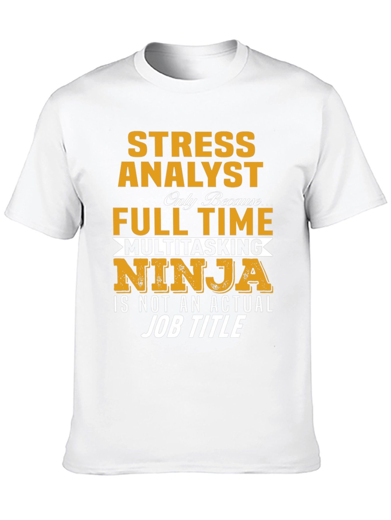 Black Stress Analyst Job Title Graphic T-Shirt view 10