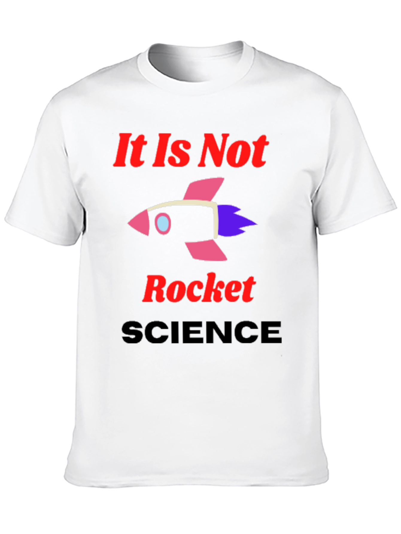 Black It Is Not Rocket Science Graphic T-Shirt view 10