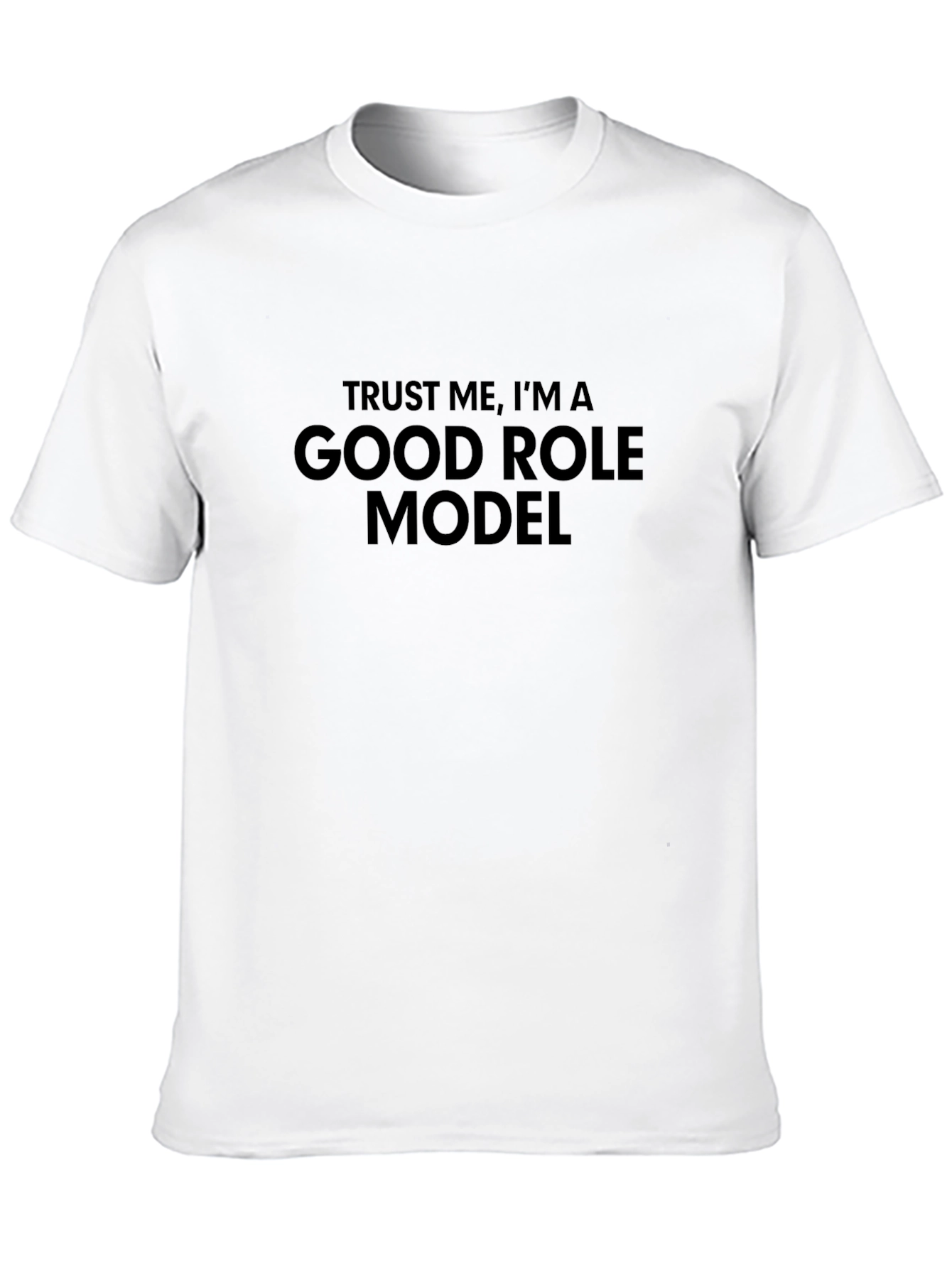 Black Funny Good Role Model T-Shirt  view 10