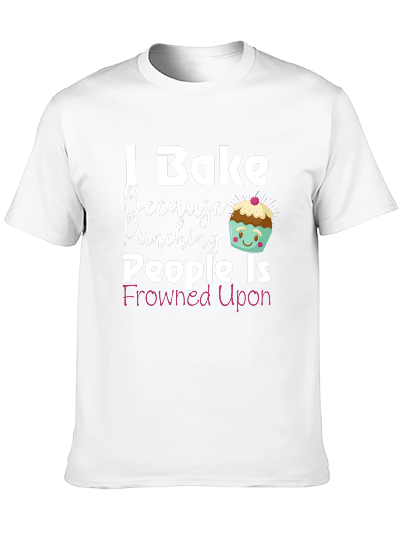 Black I Bake Because Punching People Is Frowned Upon T-Shirt view 10