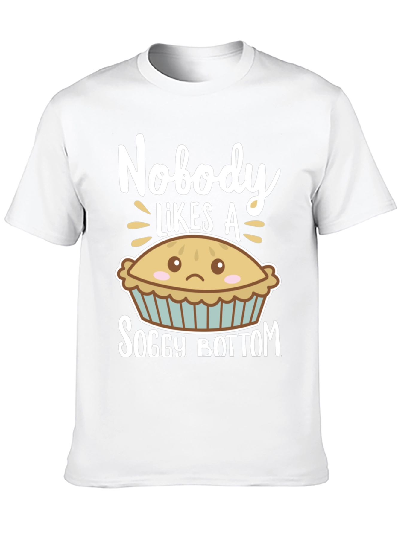 Black Nobody Likes a Soggy Bottom Funny T-Shirt view 10