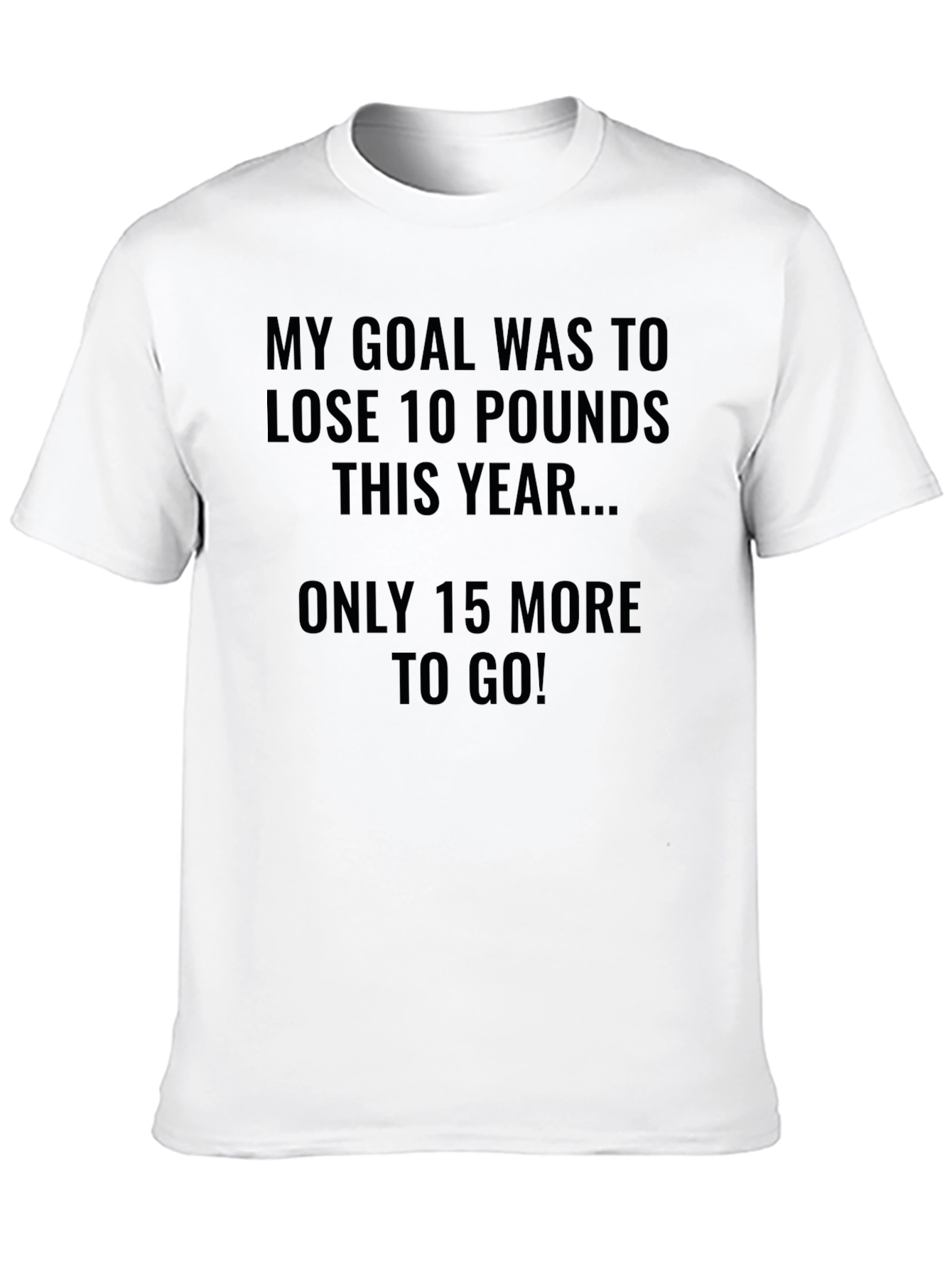 Black Funny Weight Loss Goal T-Shirt view 10