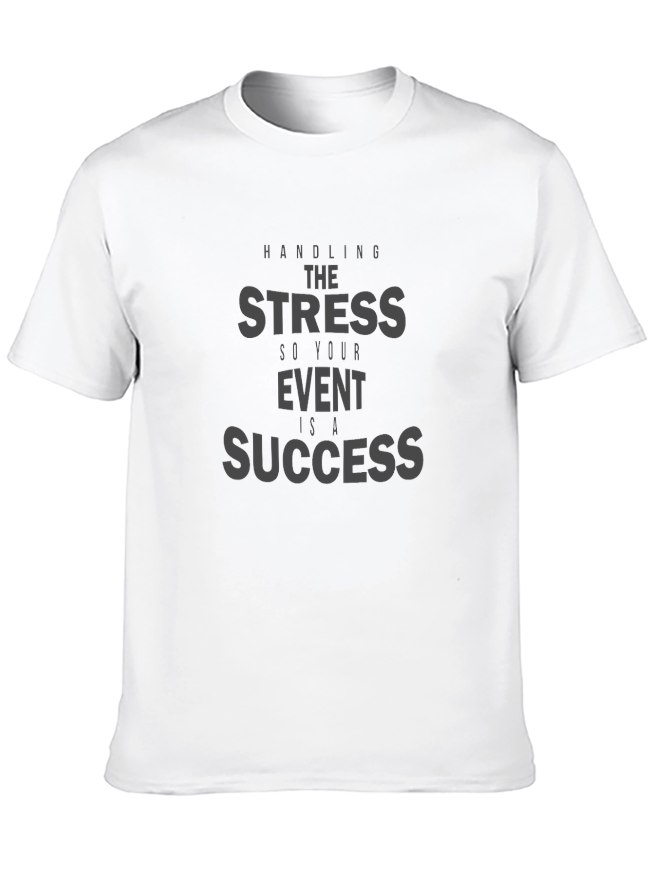 Black Handling The Stress Event T-Shirt view 10