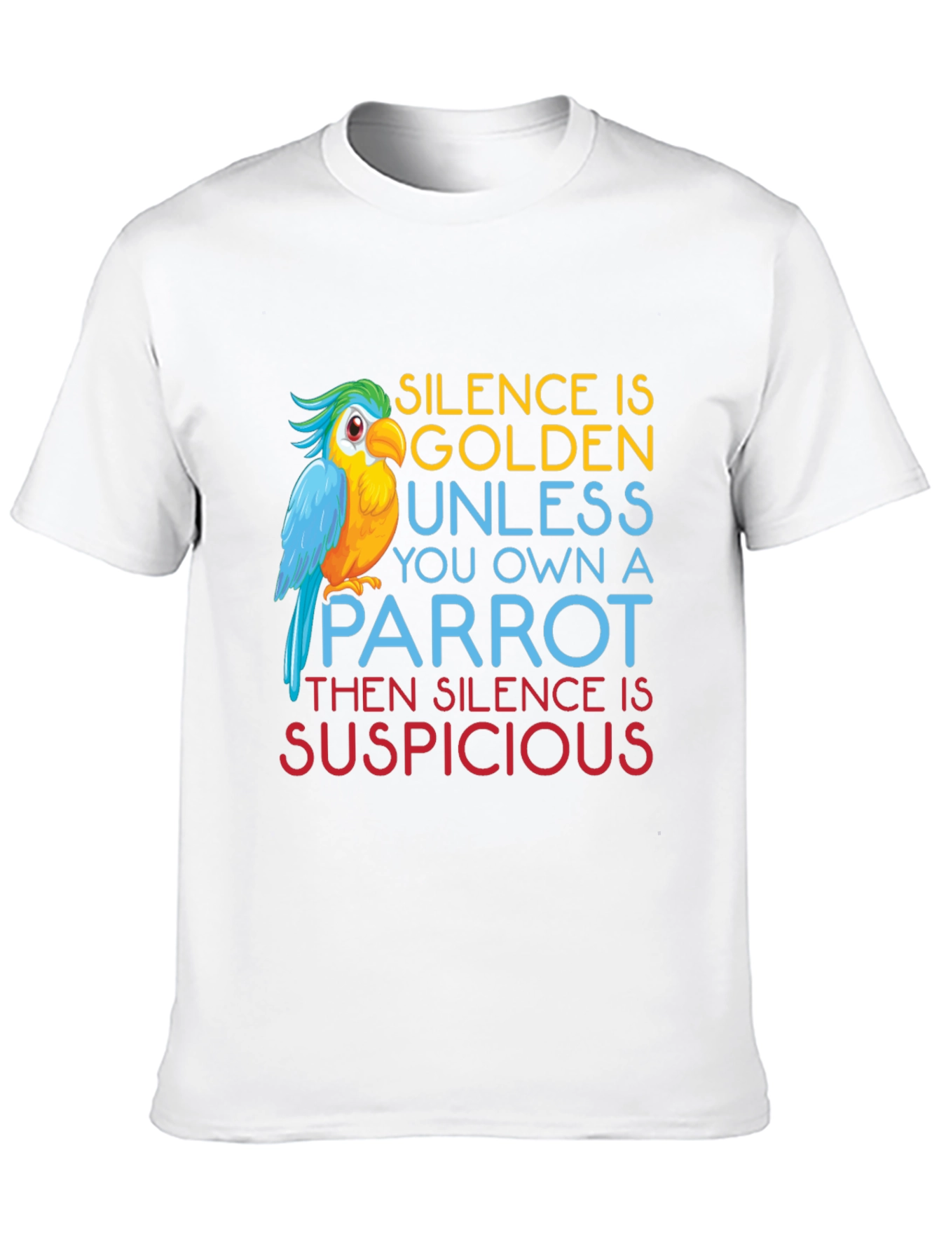 Black Parrot Owner T-Shirt - Silence is Suspicious Tee view 10