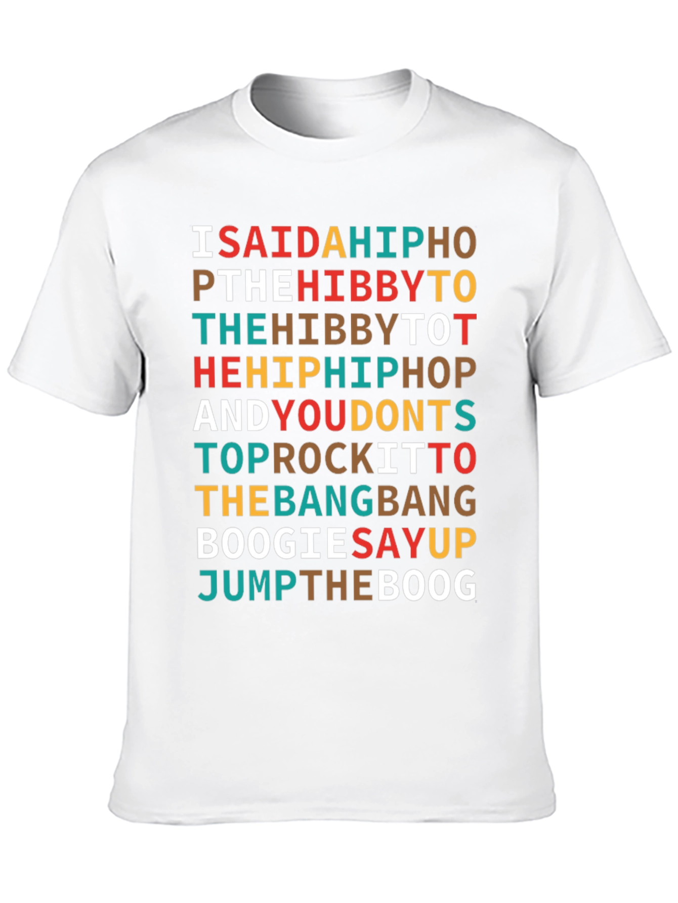 Black I Said a Hip Hop T-Shirt view 10