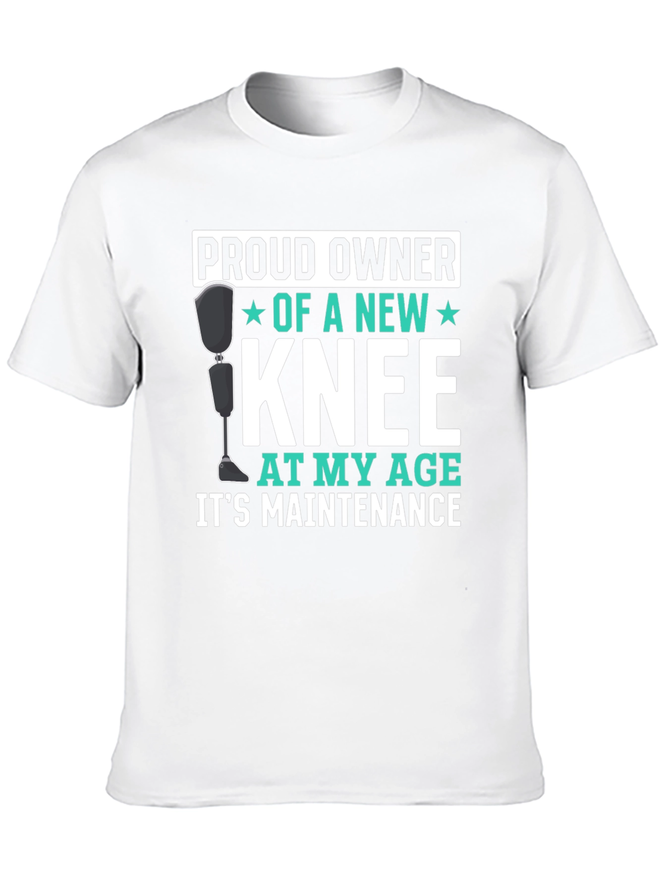 New Knee Owner Funny T-Shirt - 10