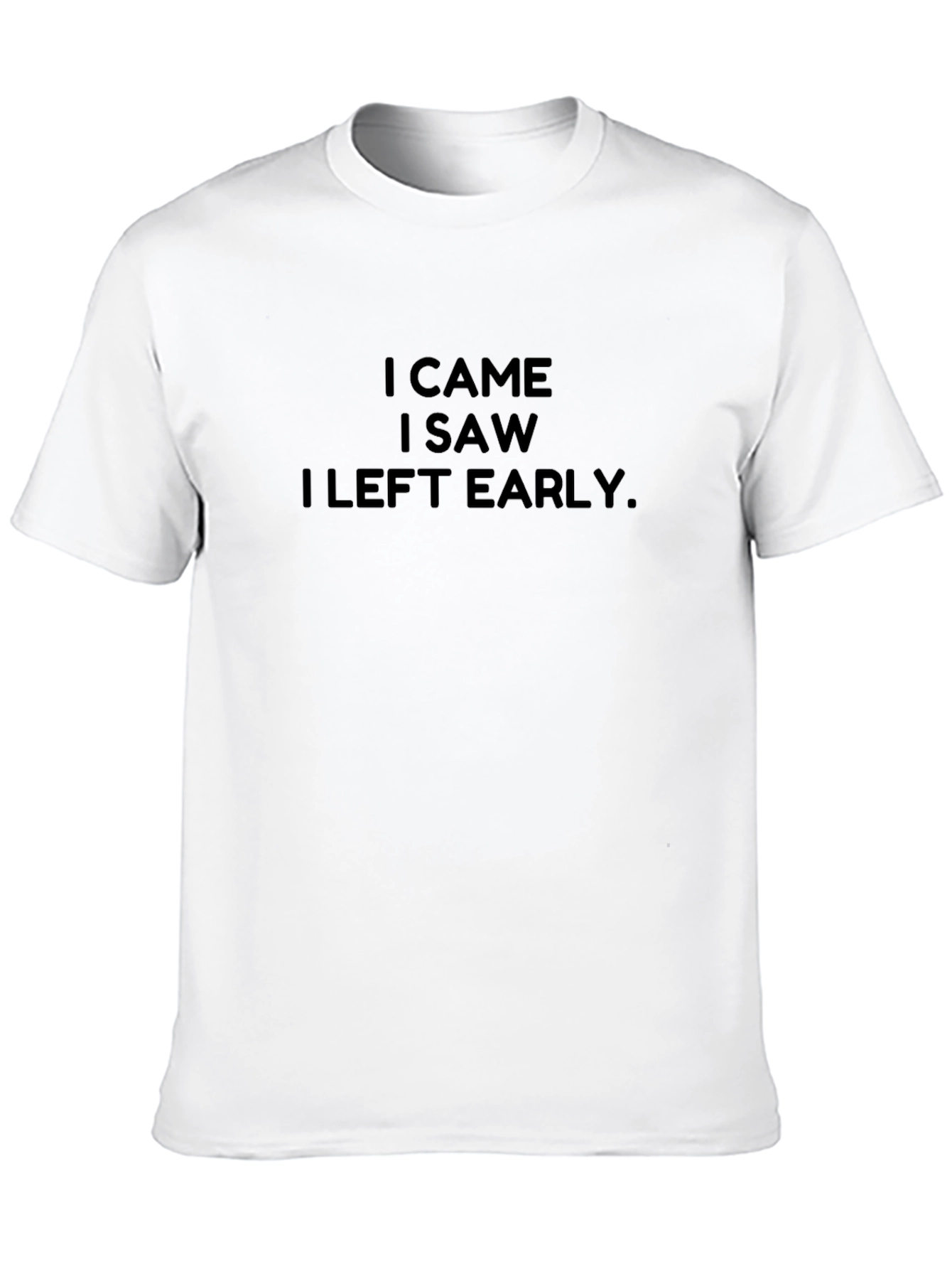 Black I Came, I Saw, I Left Early T-Shirt view 10