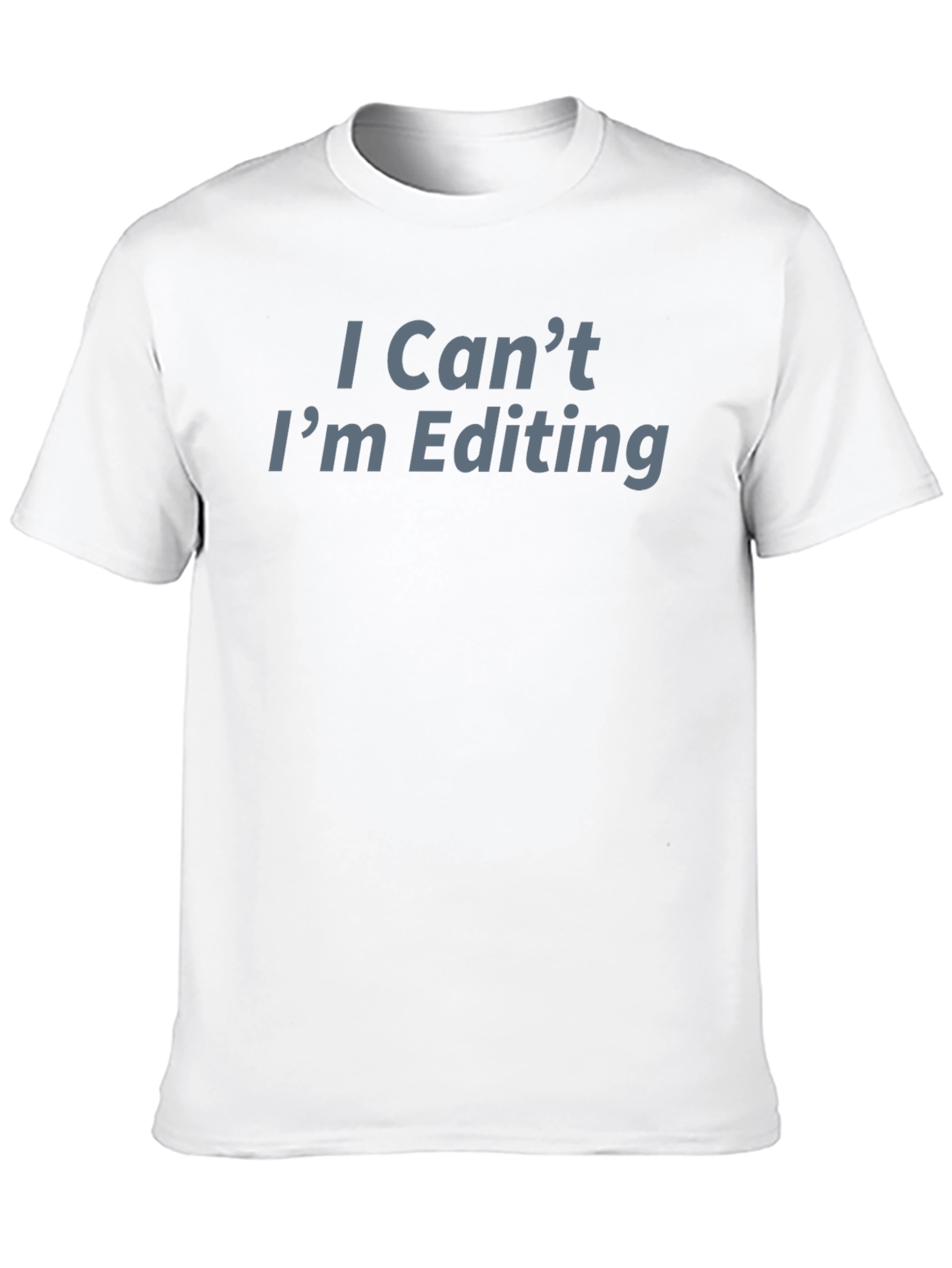 Black I Can't I'm Editing T-Shirt - Funny Editor Apparel view 10
