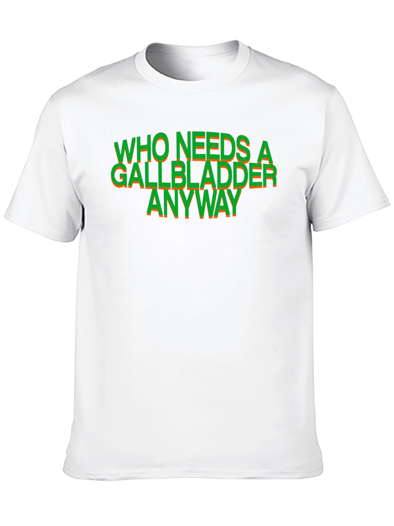 Black Who Needs a Gallbladder Anyway T-Shirt view 10