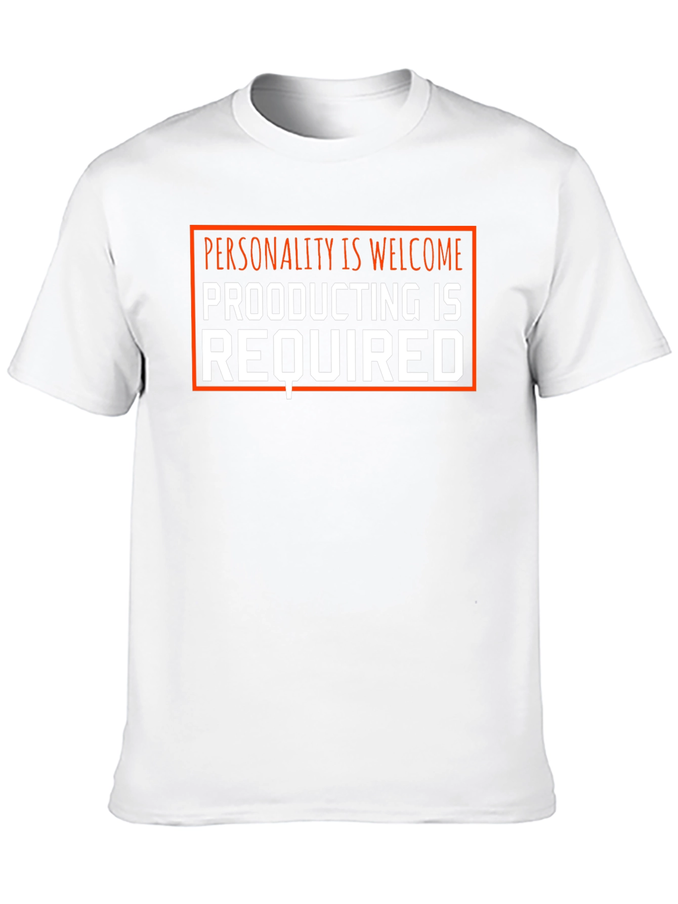 Black Funny Personality Welcome, Productivity Required Graphic Tee view 10