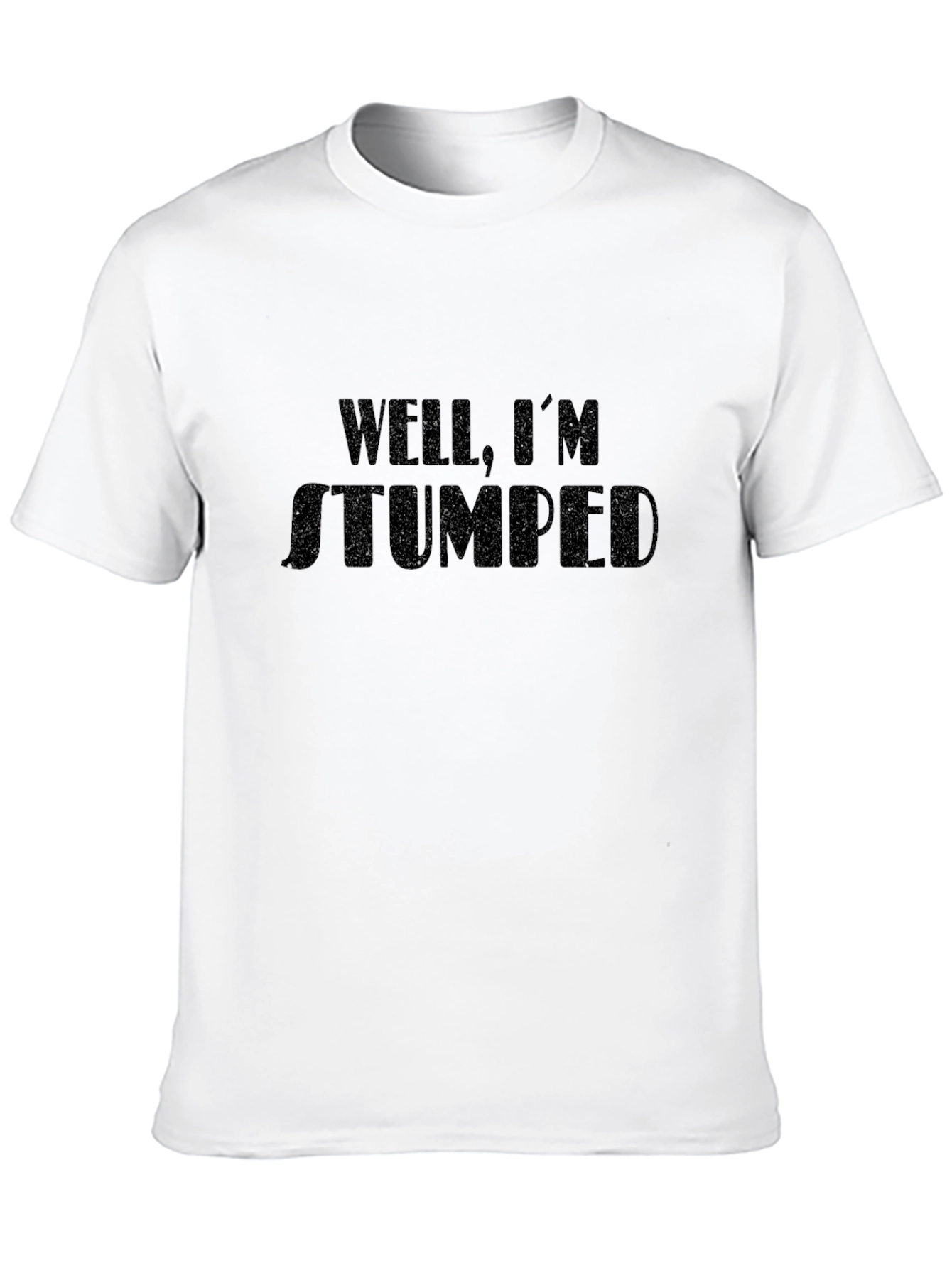 Black Well I'm Stumped T-Shirt, Humorous Graphic Tee view 10