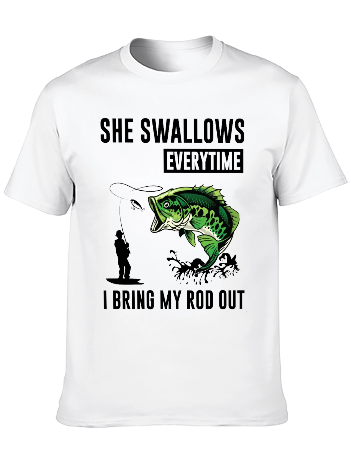 Black She Swallows Every Time I Bring My Rod Out T-Shirt view 10
