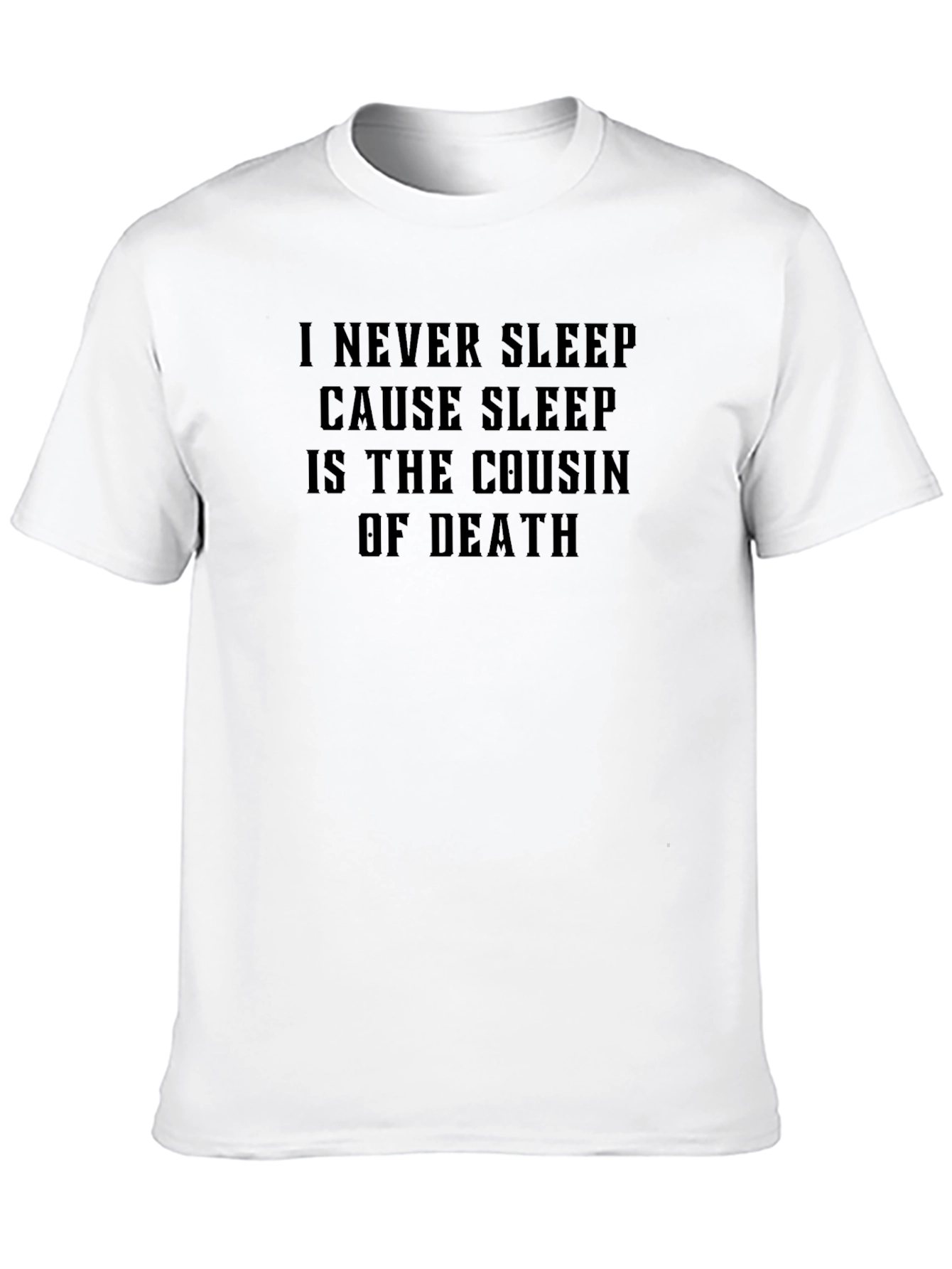 Black I Never Sleep Cousin Of Death Black T-Shirt view 10
