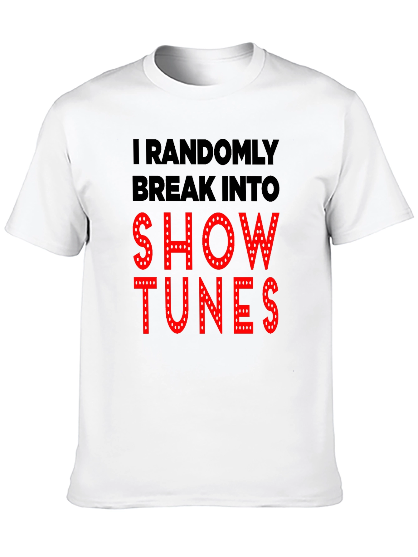 Black Show Tunes T-Shirt - Randomly Break Into view 10