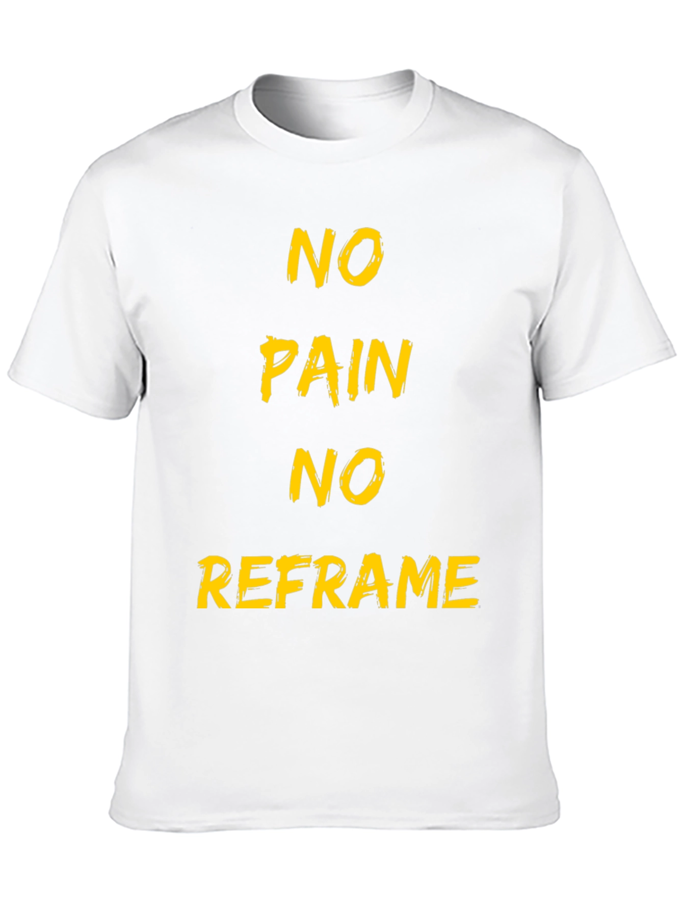 Black No Pain No Reframe Black T-Shirt view 10